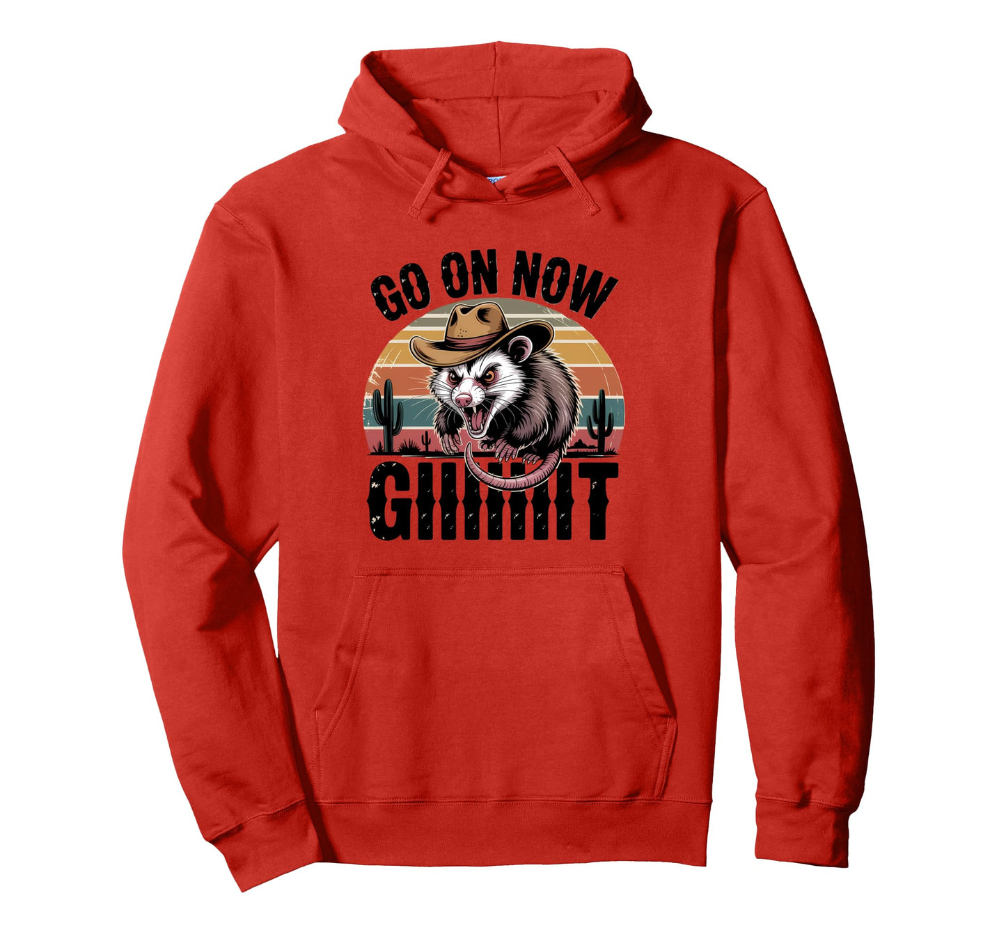 Go Now Git Western Country Possum Hoodie - Streetwear Style Men Women - T-Shirt, Sweatshirt, Hoodie