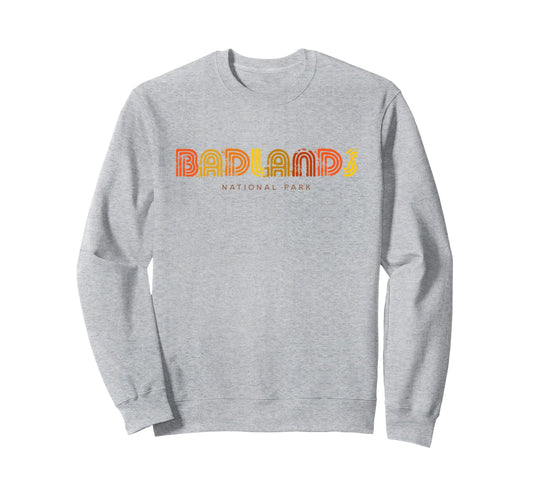 Badlands National Park 70S 80S Sweatshirt - Aesthetic Graphic Men Women - T-Shirt, Sweatshirt, Hoodie