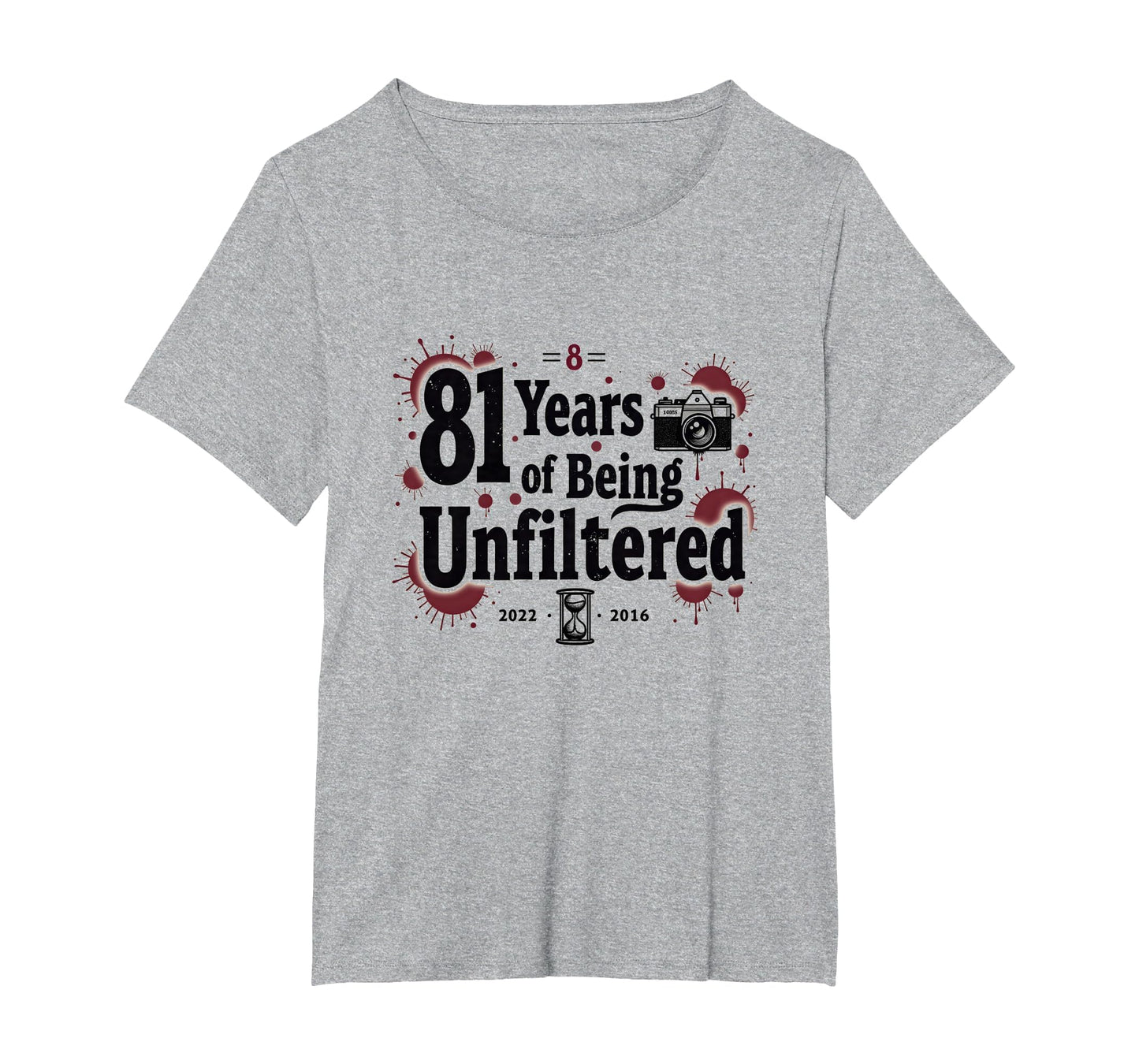 Birthday Gift 81 Years Unfiltered T-Shirt - Unique Graphic for Adults - T-Shirt, Sweatshirt, Hoodie