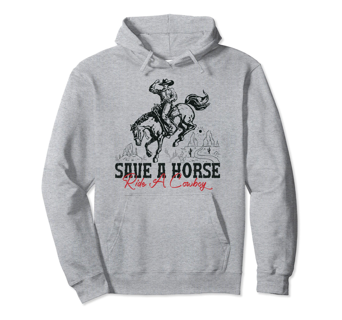 Save Horse Ride Cowboy Country Western Hoodie - Graphic Print Unisex - T-Shirt, Sweatshirt, Hoodie