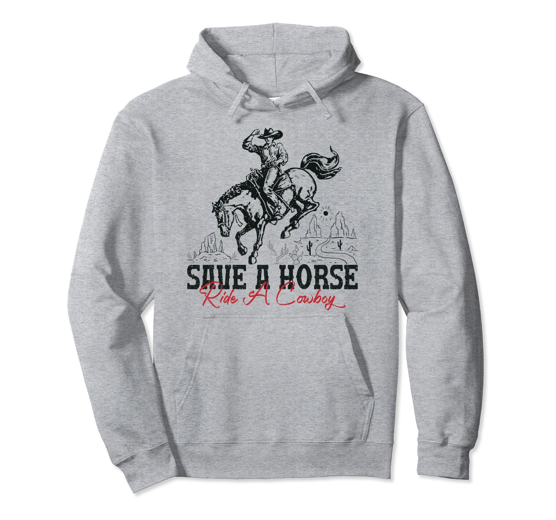 Save Horse Ride Cowboy Country Western Hoodie - Graphic Print Unisex - T-Shirt, Sweatshirt, Hoodie