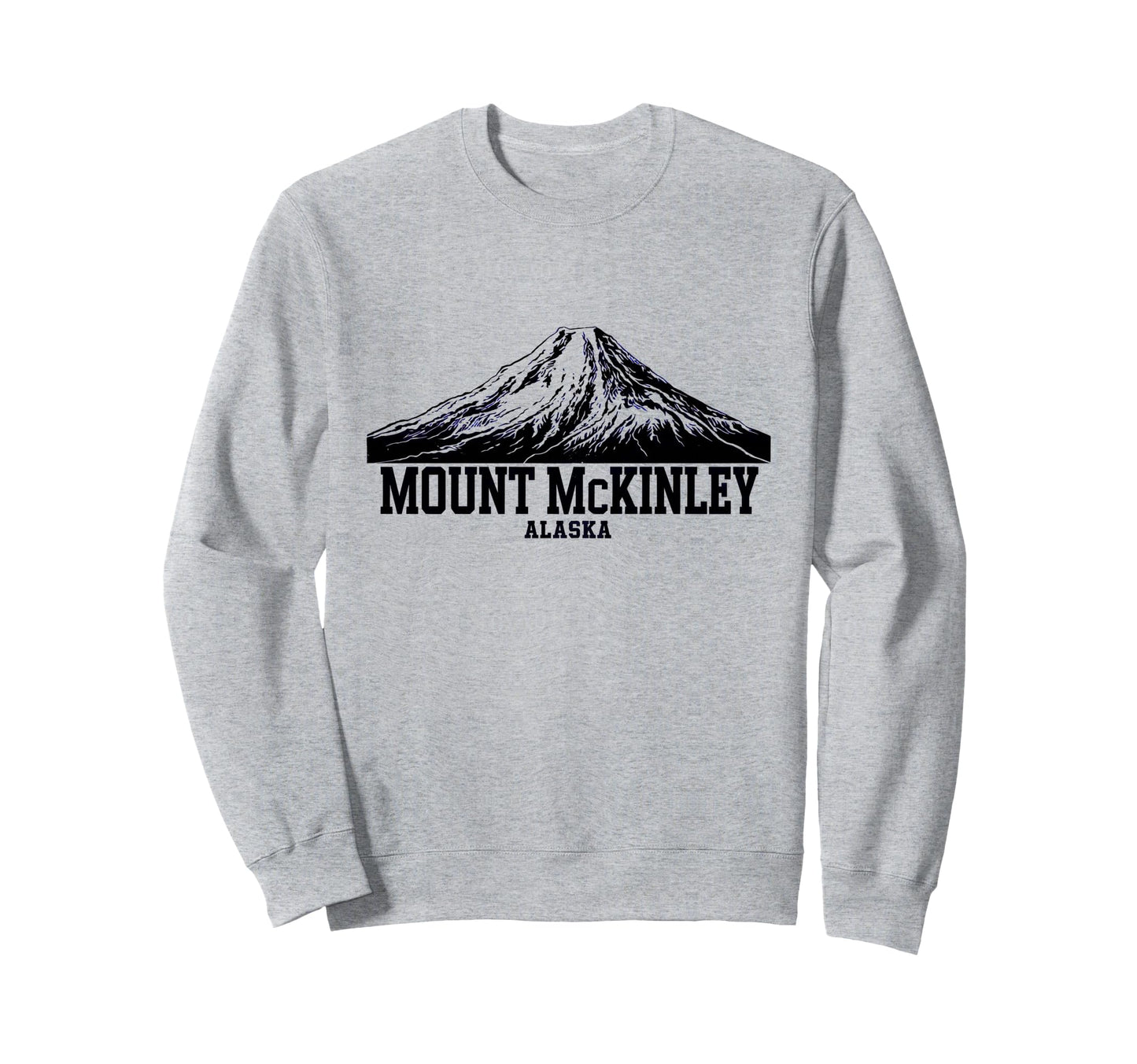 Mount Mckinley National Park Alaska Sweatshirt - Unique Graphic for Adults - T-Shirt, Sweatshirt, Hoodie