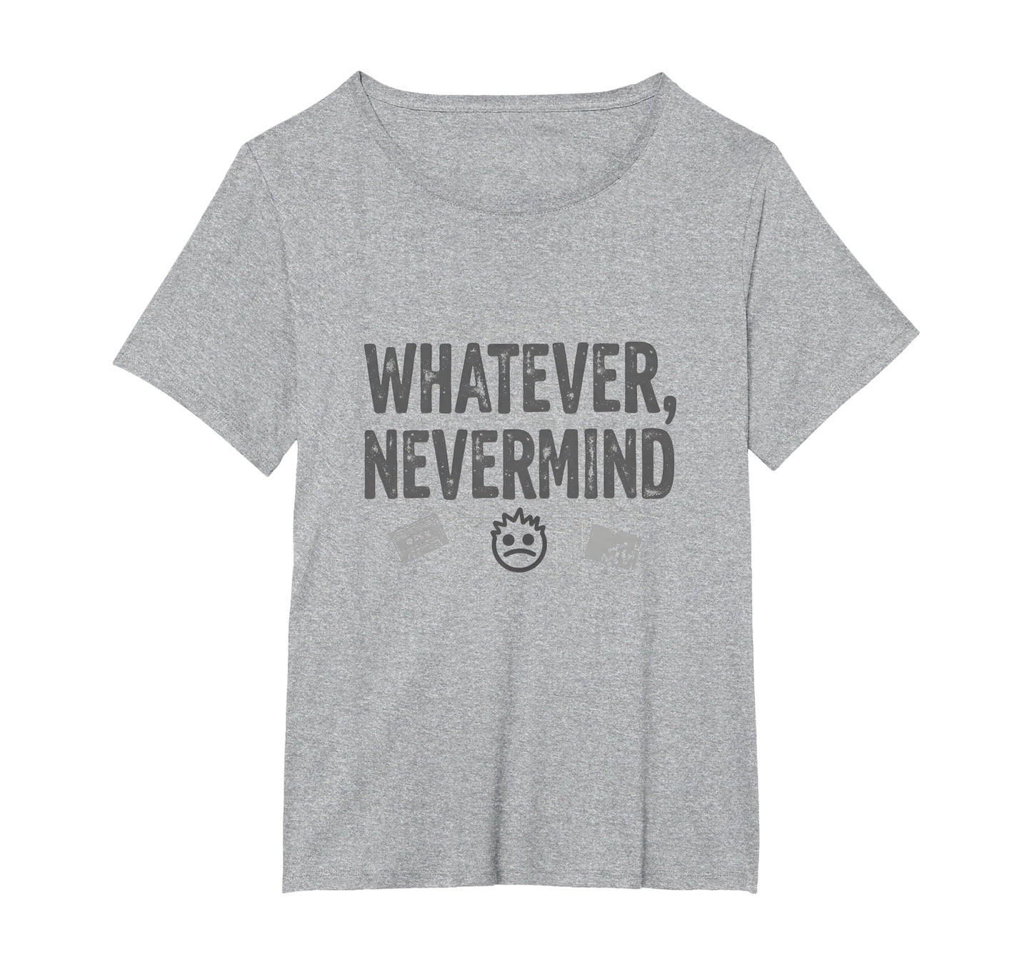 Whatever Nevermind Gen X Nostalgic 90S T-Shirt - Unique Graphic Men Women - T-Shirt, Sweatshirt, Hoodie