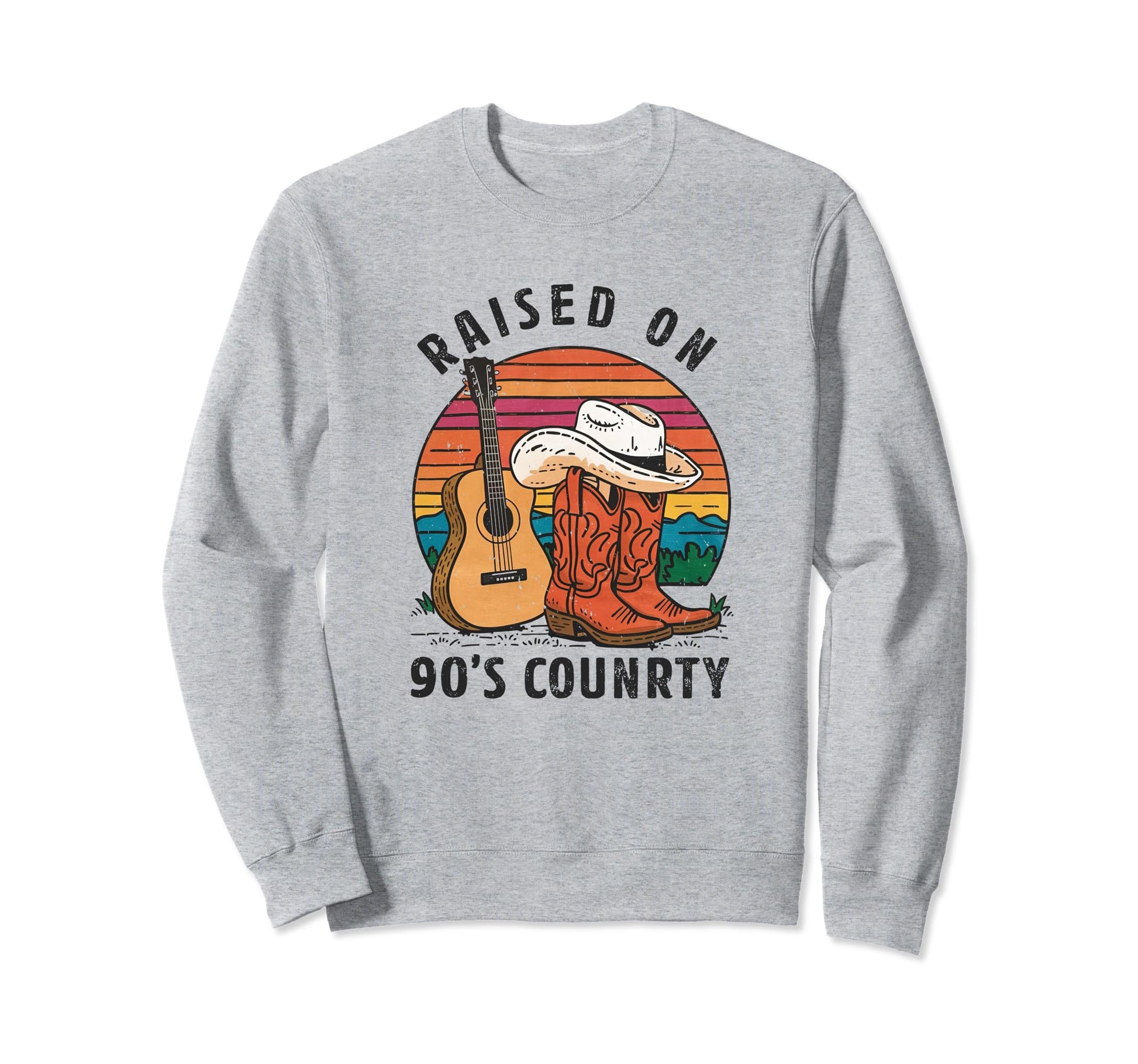 Raised 90S Country Music Cowboy Boots Sweatshirt - Graphic Print Men Women - T-Shirt, Sweatshirt, Hoodie