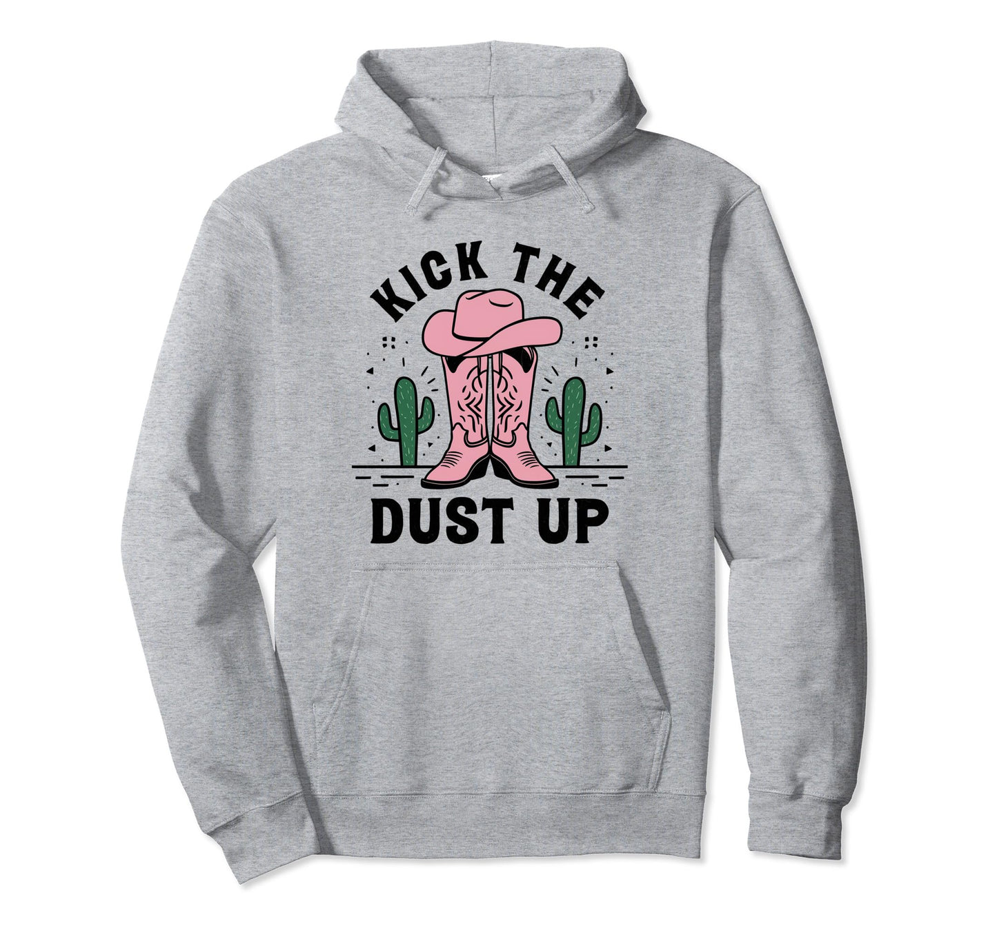 Kick Dust Up Cowboy Hat Western Rodeo Hoodie - Trendy Graphic Men Women - T-Shirt, Sweatshirt, Hoodie
