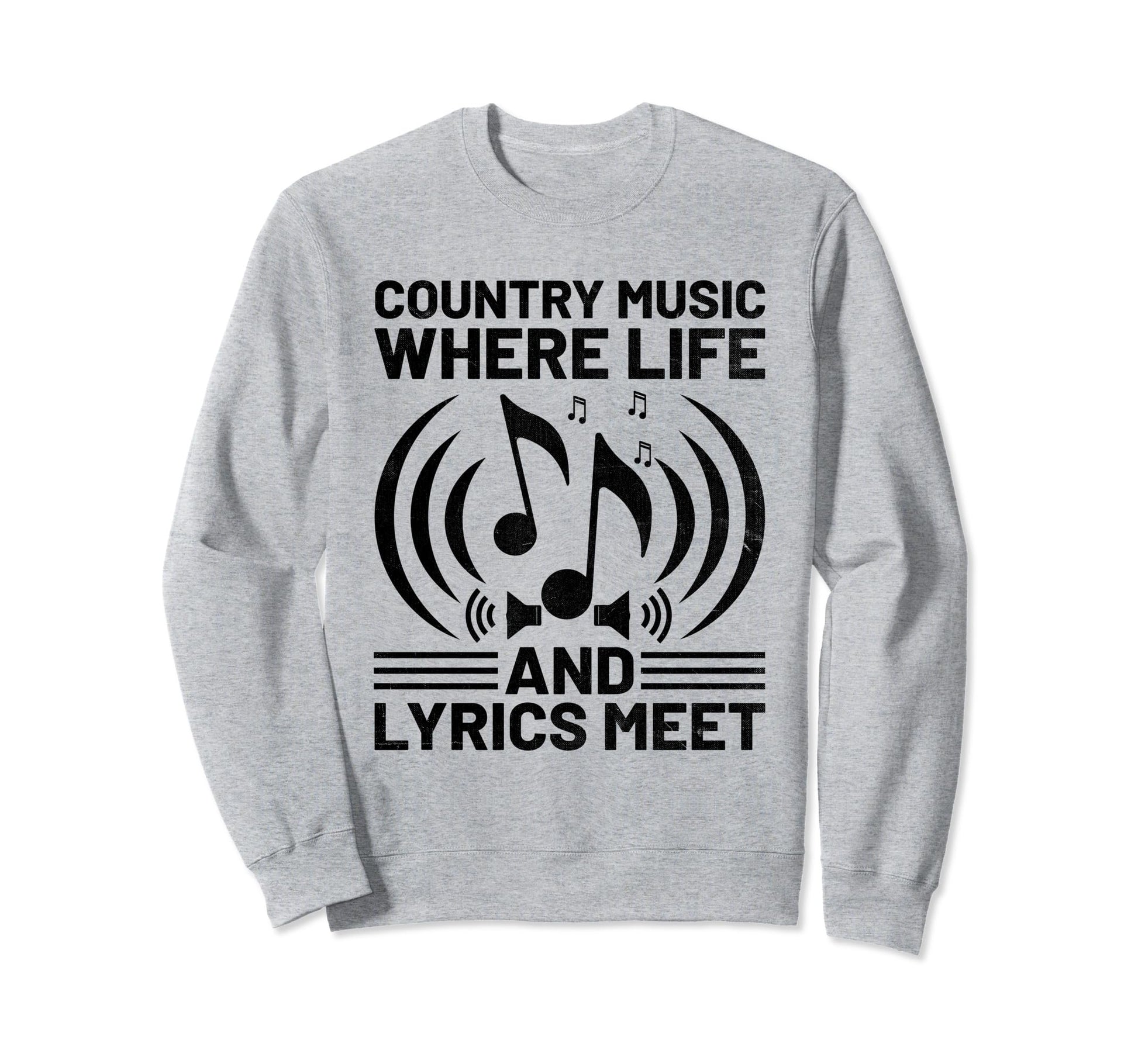County Music Music Lover Western Sweatshirt - Novelty Apparel for Adults - T-Shirt, Sweatshirt, Hoodie