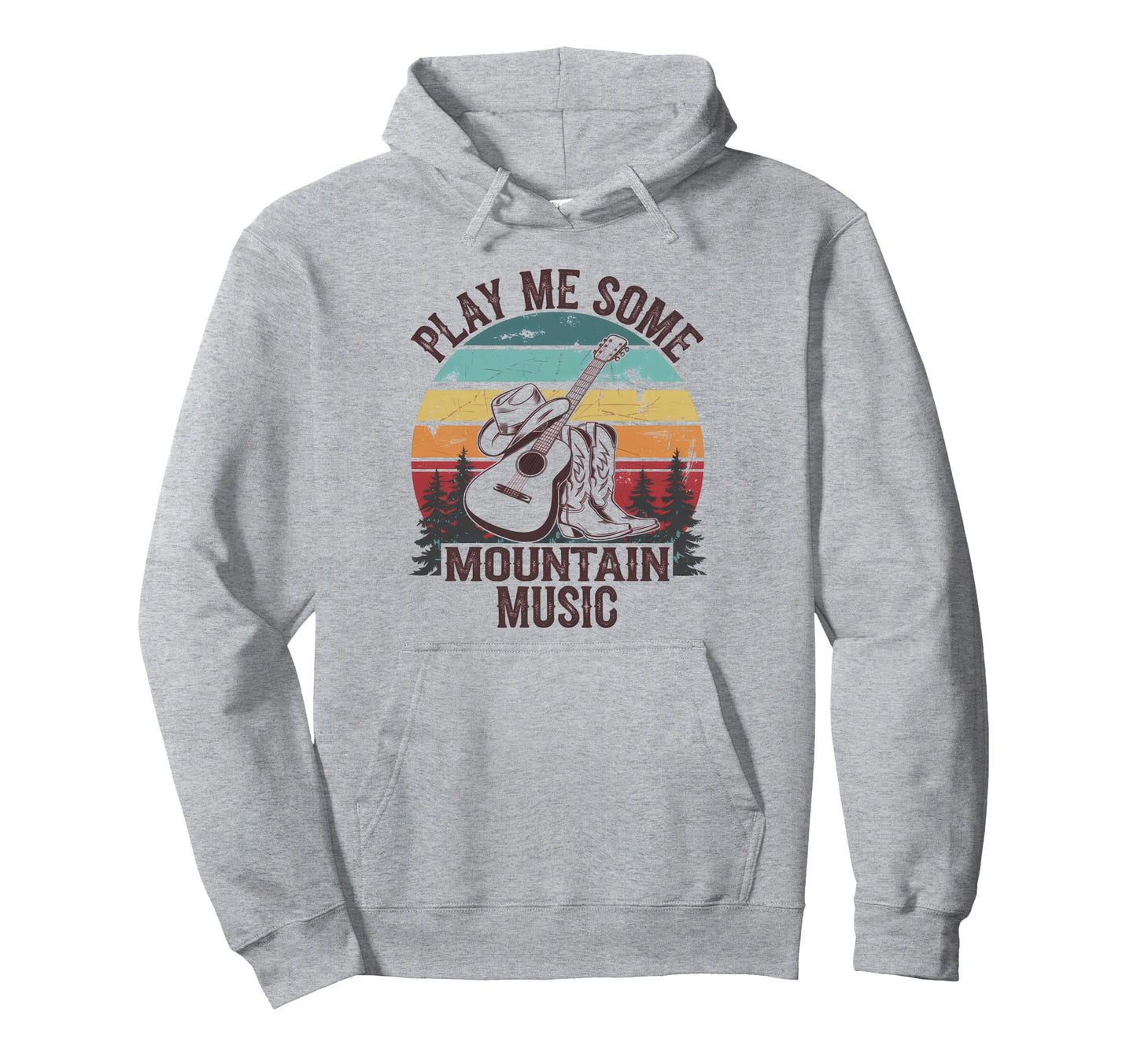 Play Me Some Mountain Music Country Hoodie - Novelty Apparel Men Women - T-Shirt, Sweatshirt, Hoodie