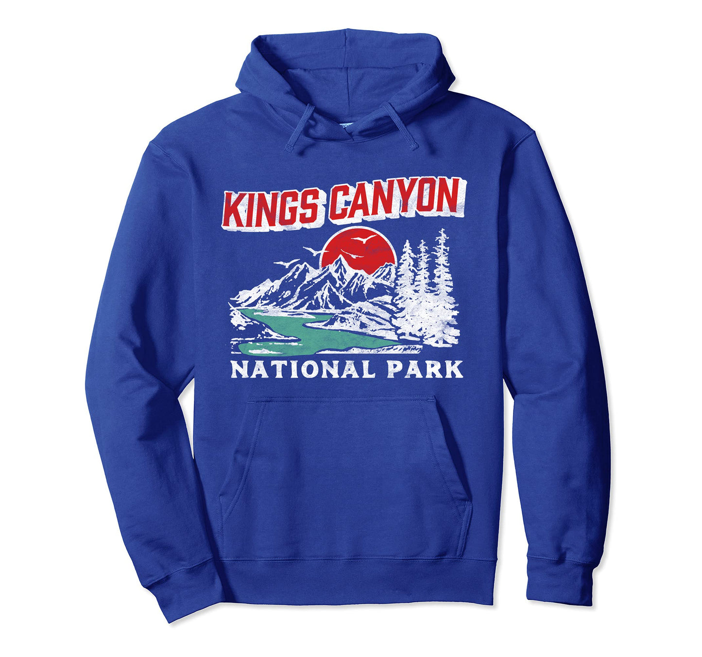 Kings Canyon National Park 80S California Hoodie - Trendy Graphic Unisex - T-Shirt, Sweatshirt, Hoodie