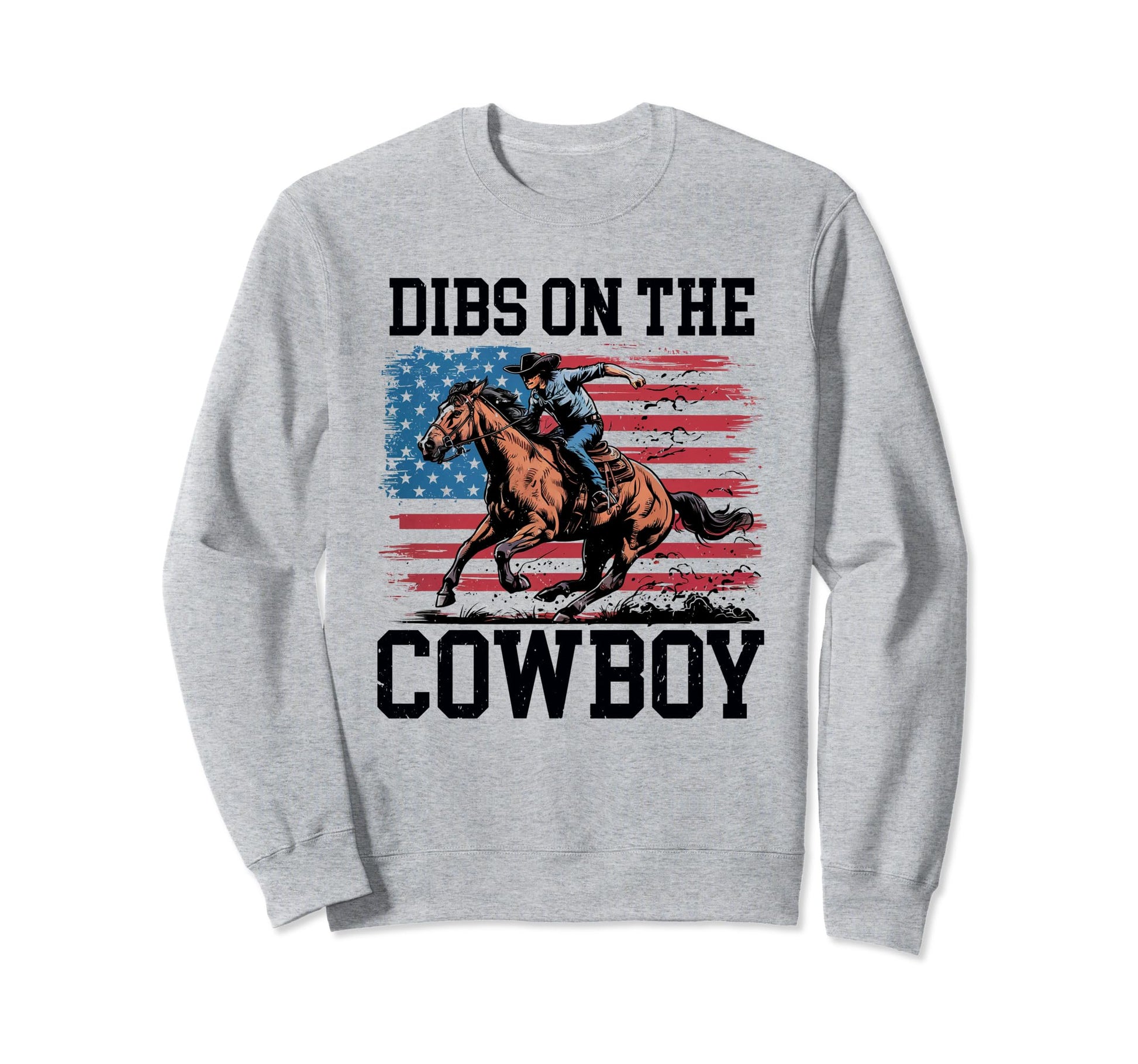 Dibs Cowboy Riding Horse Usa Flag Sweatshirt - Novelty Apparel Unisex - T-Shirt, Sweatshirt, Hoodie