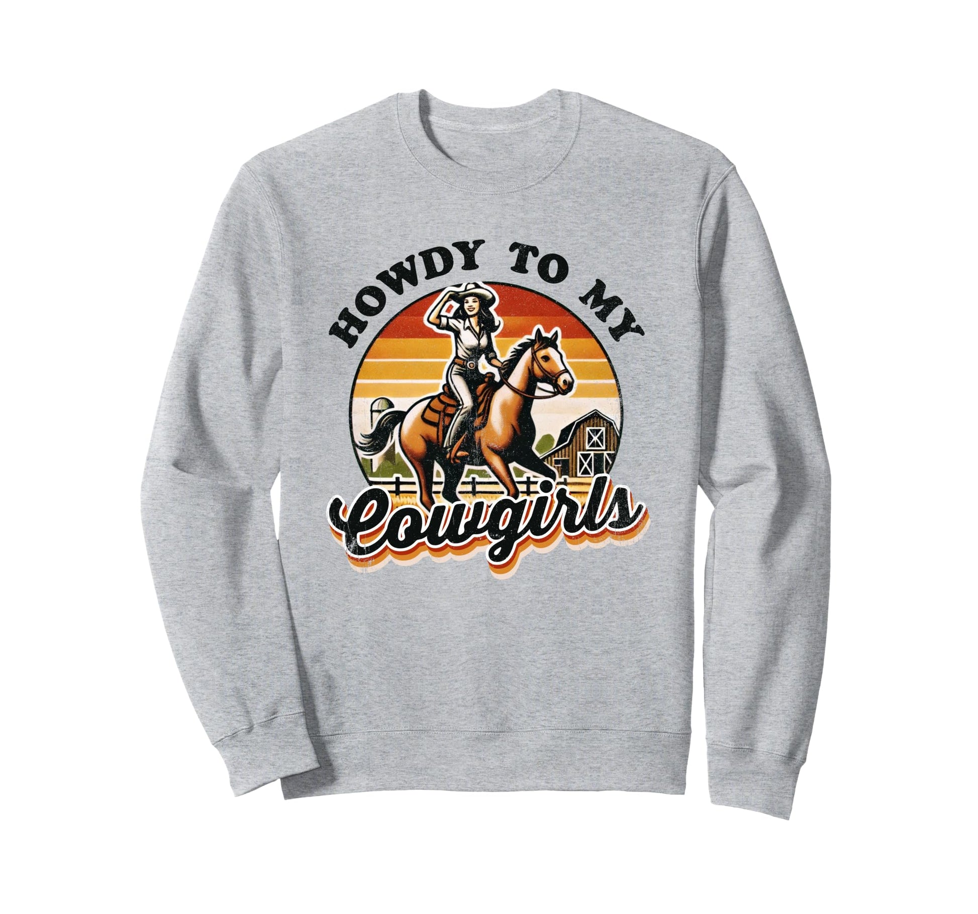 Howdy To My Cowgirls Country Western 70S Sweatshirt - Unique Graphic Unisex - T-Shirt, Sweatshirt, Hoodie