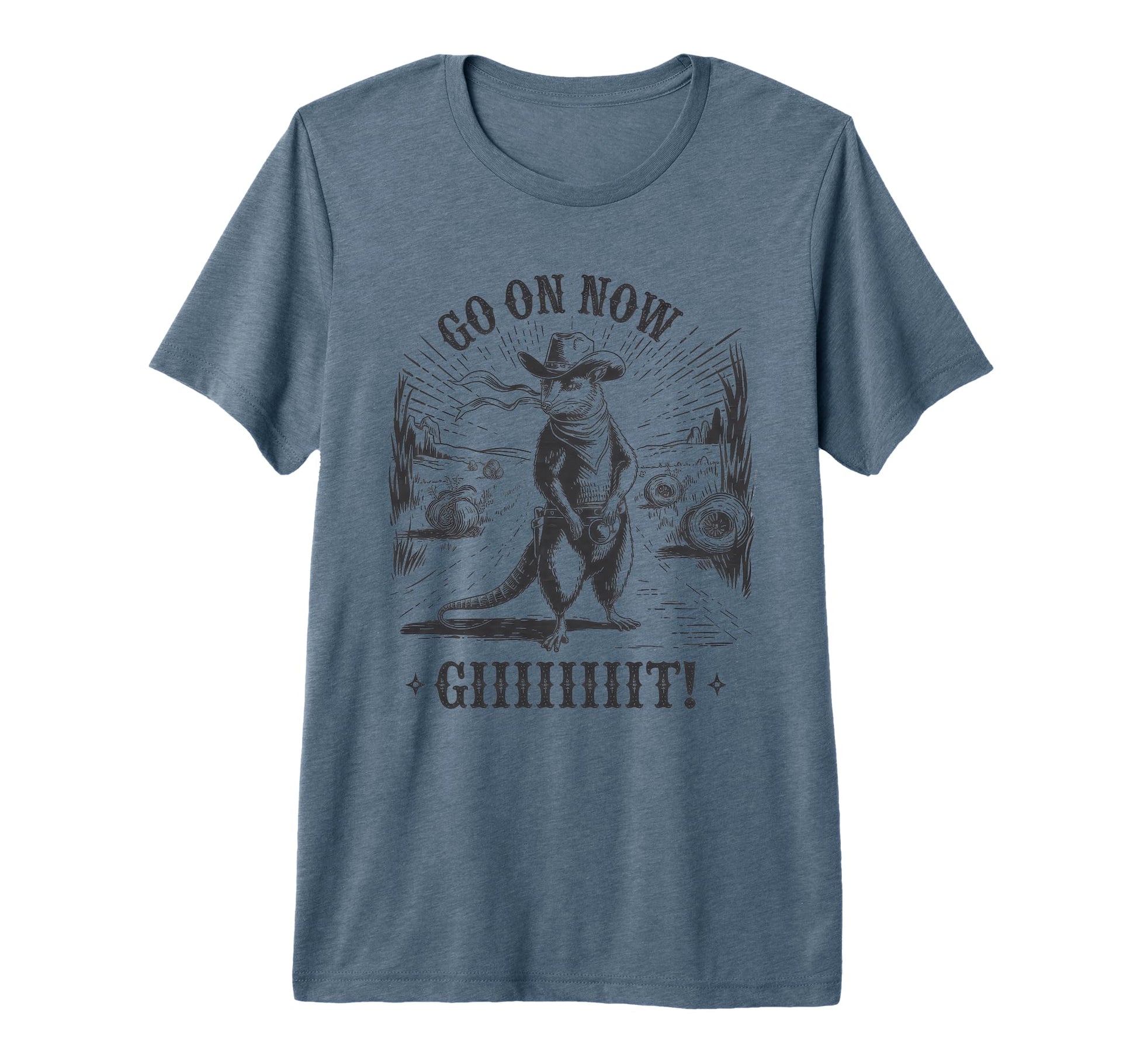 Go Now Git Cowboy Opossum Country T-Shirt - Minimalist Print Unisex - T-Shirt, Sweatshirt, Hoodie