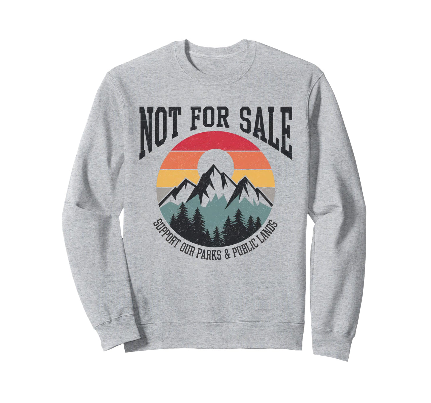 Not Sale Protect Our National Sweatshirt - Aesthetic Graphic for Adults - T-Shirt, Sweatshirt, Hoodie