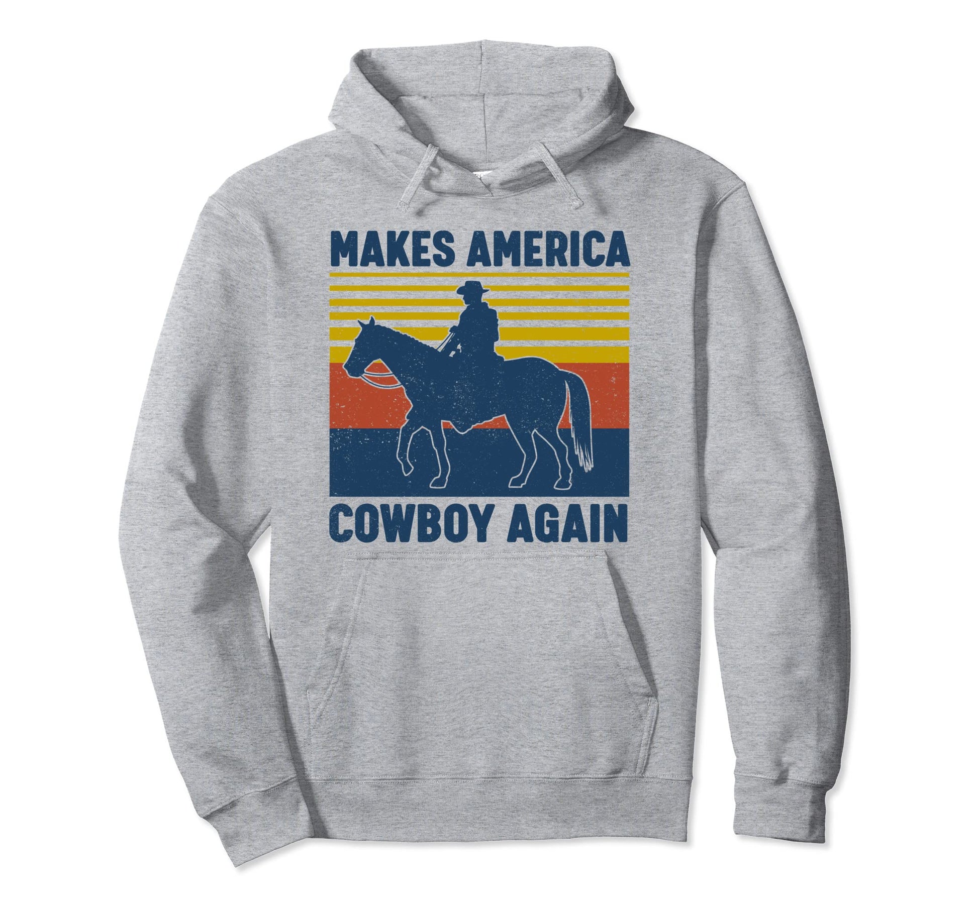 Makes America Cowboy Again Western Rodeo Hoodie - Trendy Graphic Men Women - T-Shirt, Sweatshirt, Hoodie