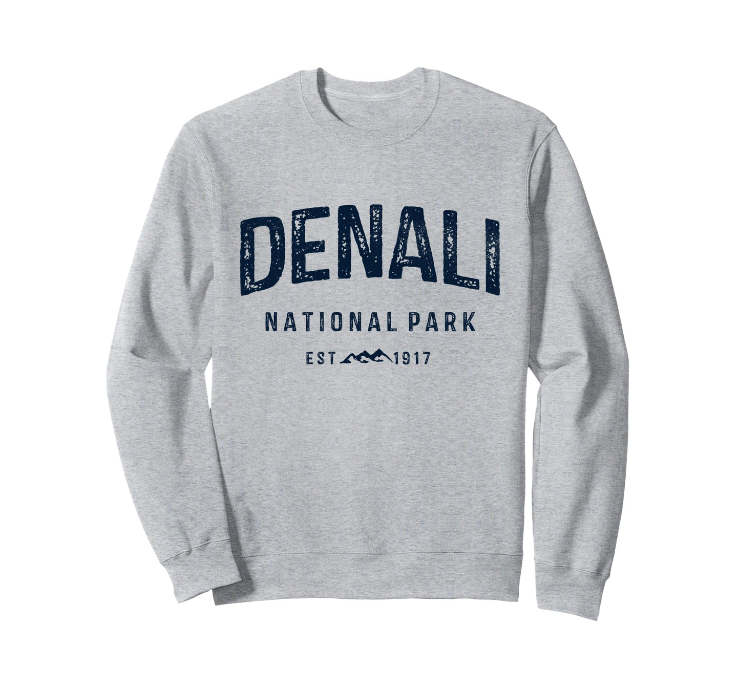 Denali National Park Mountains Sweatshirt - Streetwear Style Men Women - T-Shirt, Sweatshirt, Hoodie