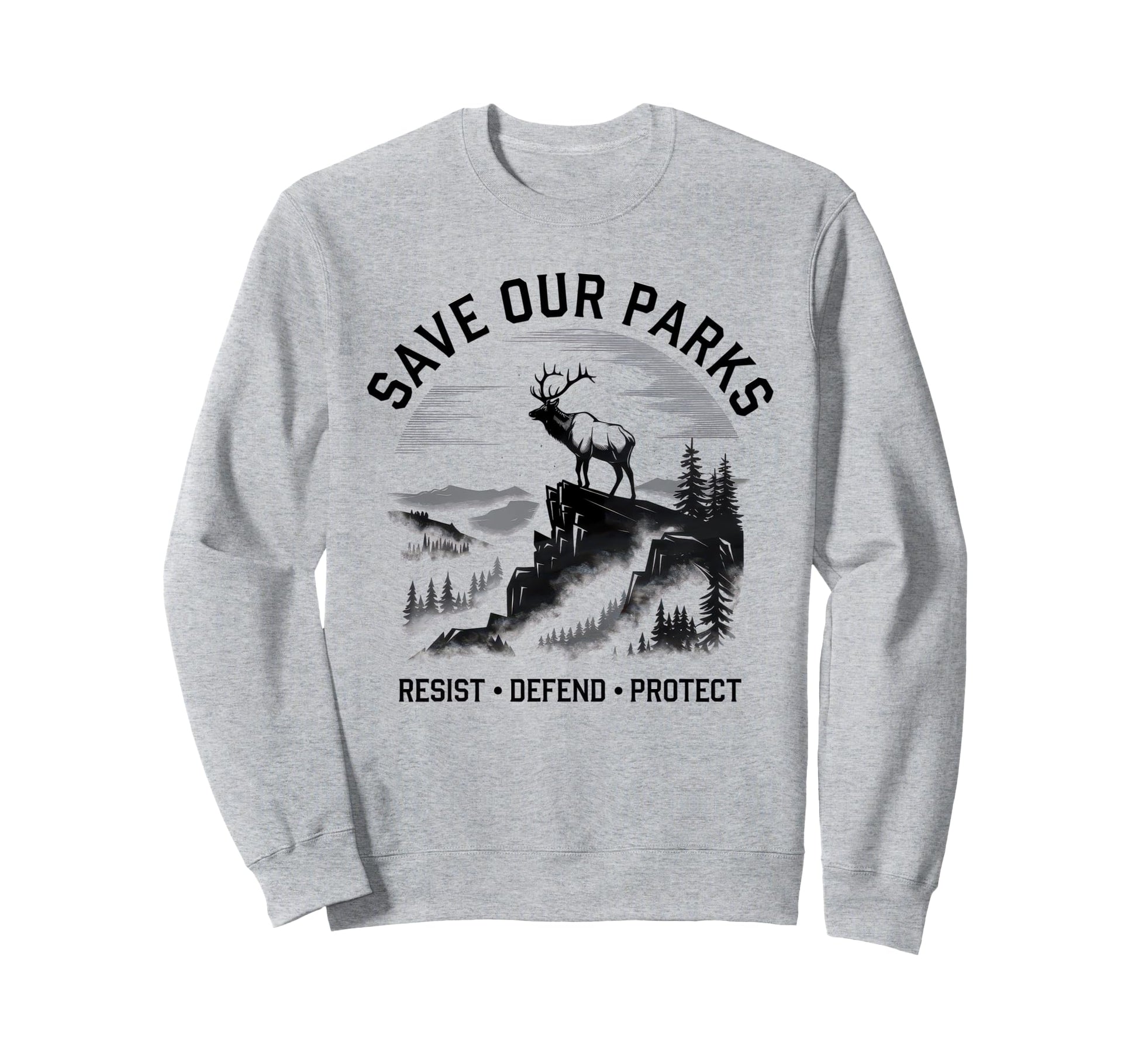 Save Our Parks Protect National Park Sweatshirt - Unique Graphic for Adults - T-Shirt, Sweatshirt, Hoodie