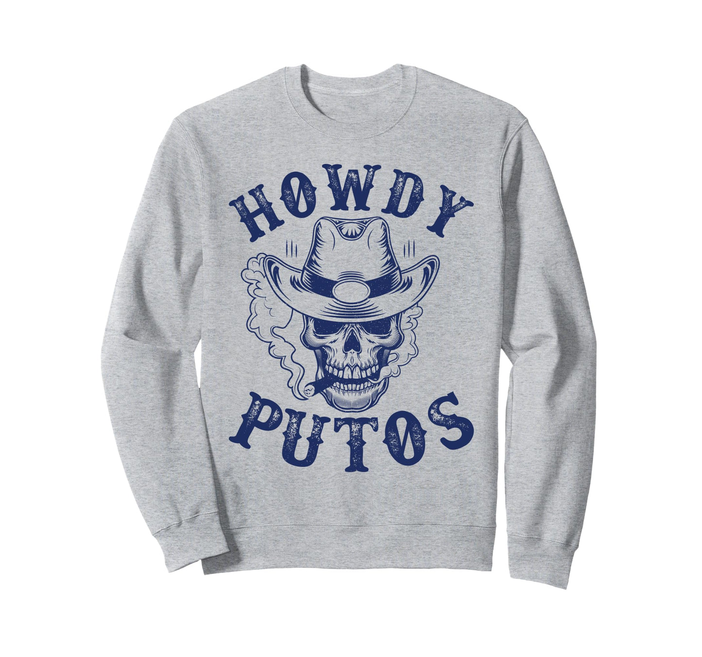 Howdy Putos Funny Western Cowboy Sweatshirt - Minimalist Print Unisex - T-Shirt, Sweatshirt, Hoodie