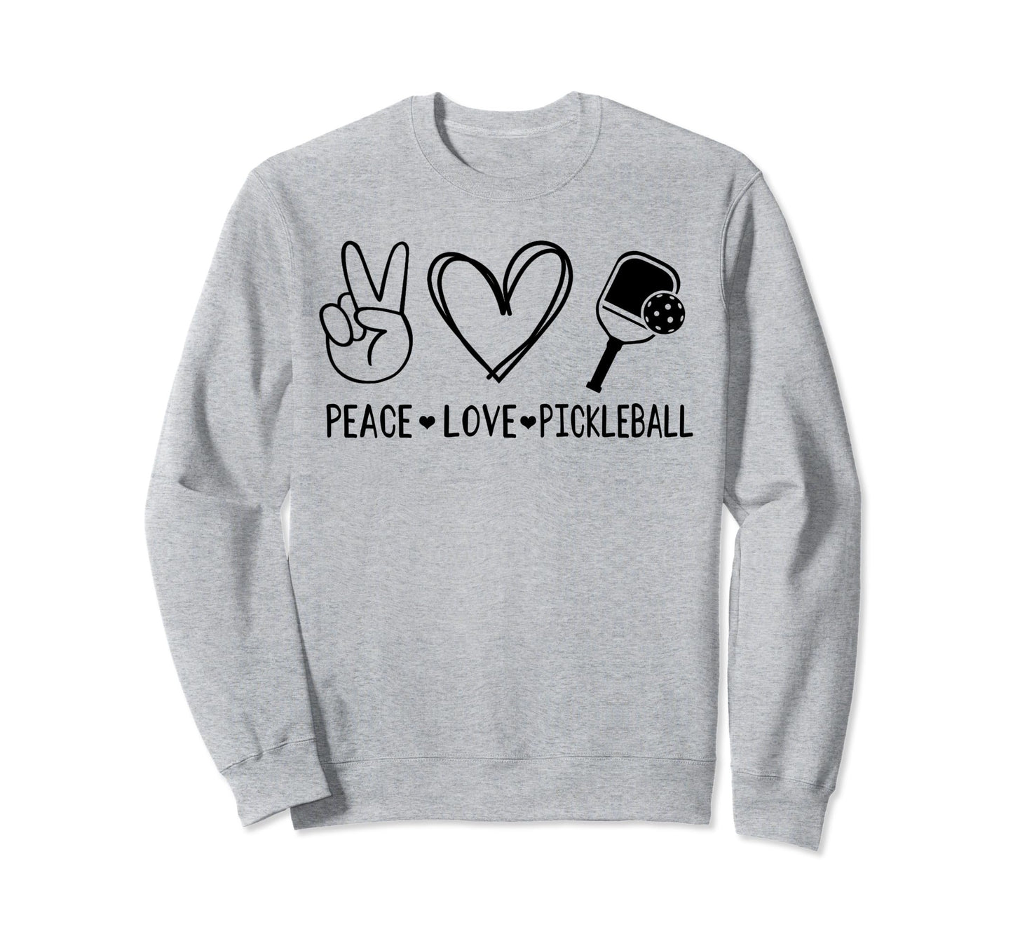 Love Pickleball Shirts Funny Peace Sweatshirt - Fun Novelty Design Unisex - T-Shirt, Sweatshirt, Hoodie