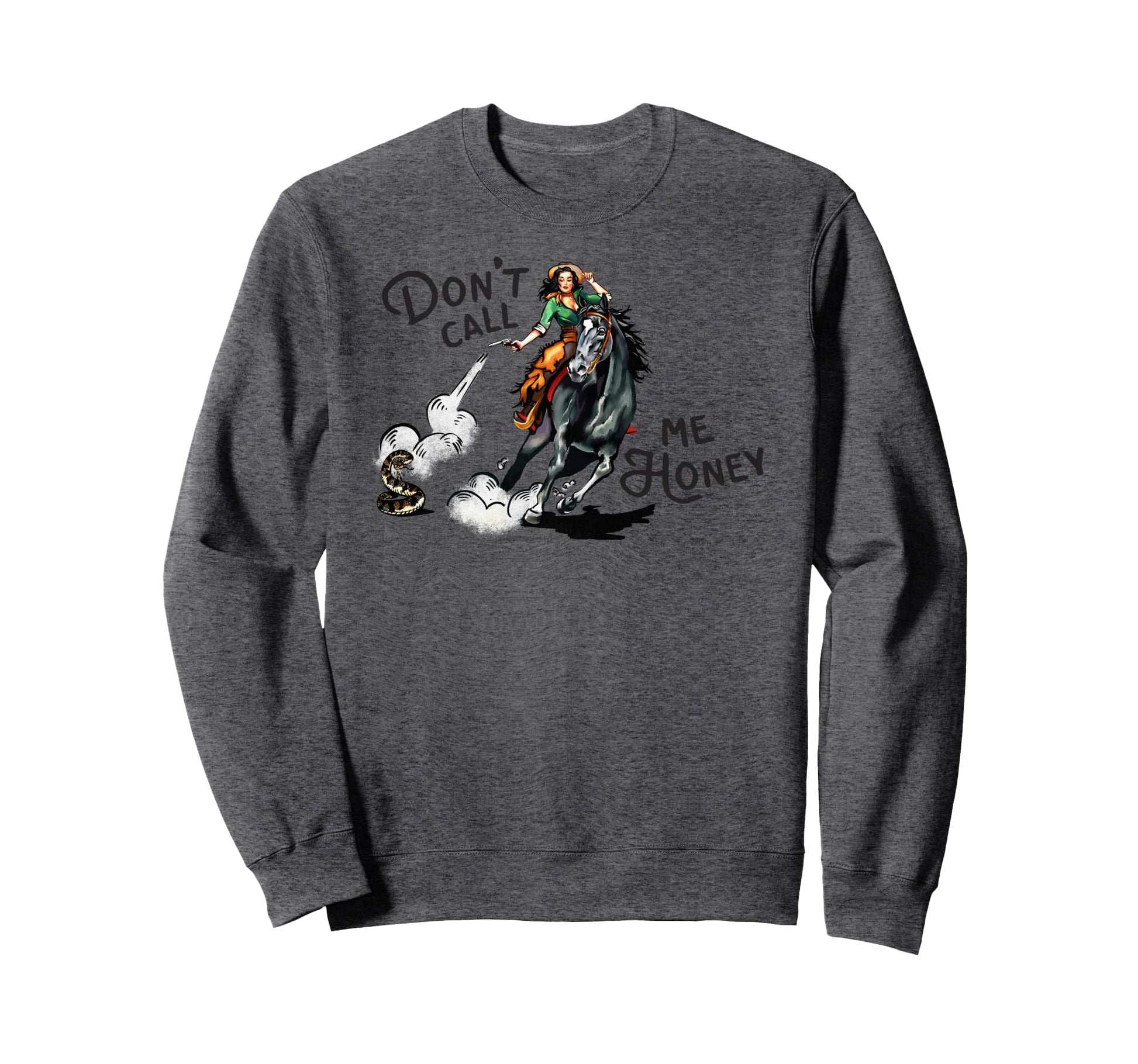 Dont Call Me Honey Western Pinup Sweatshirt - Graphic Print Men Women - T-Shirt, Sweatshirt, Hoodie