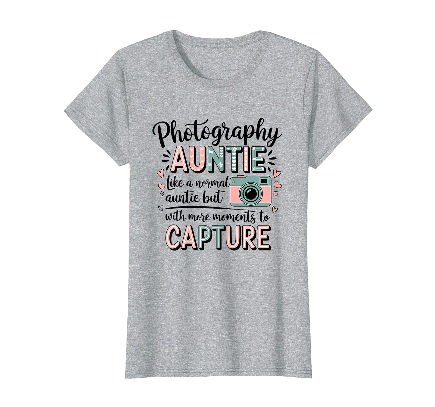 Photography Auntie Camera Lover Aunt T-Shirt - Graphic Print Men Women - T-Shirt, Sweatshirt, Hoodie