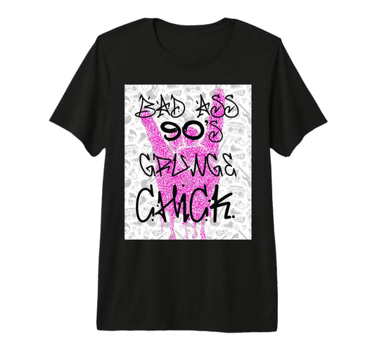 Bad Ass 90S Grunge Chick Tri Blend T-Shirt - Casual Everyday Wear Men Women - T-Shirt, Sweatshirt, Hoodie