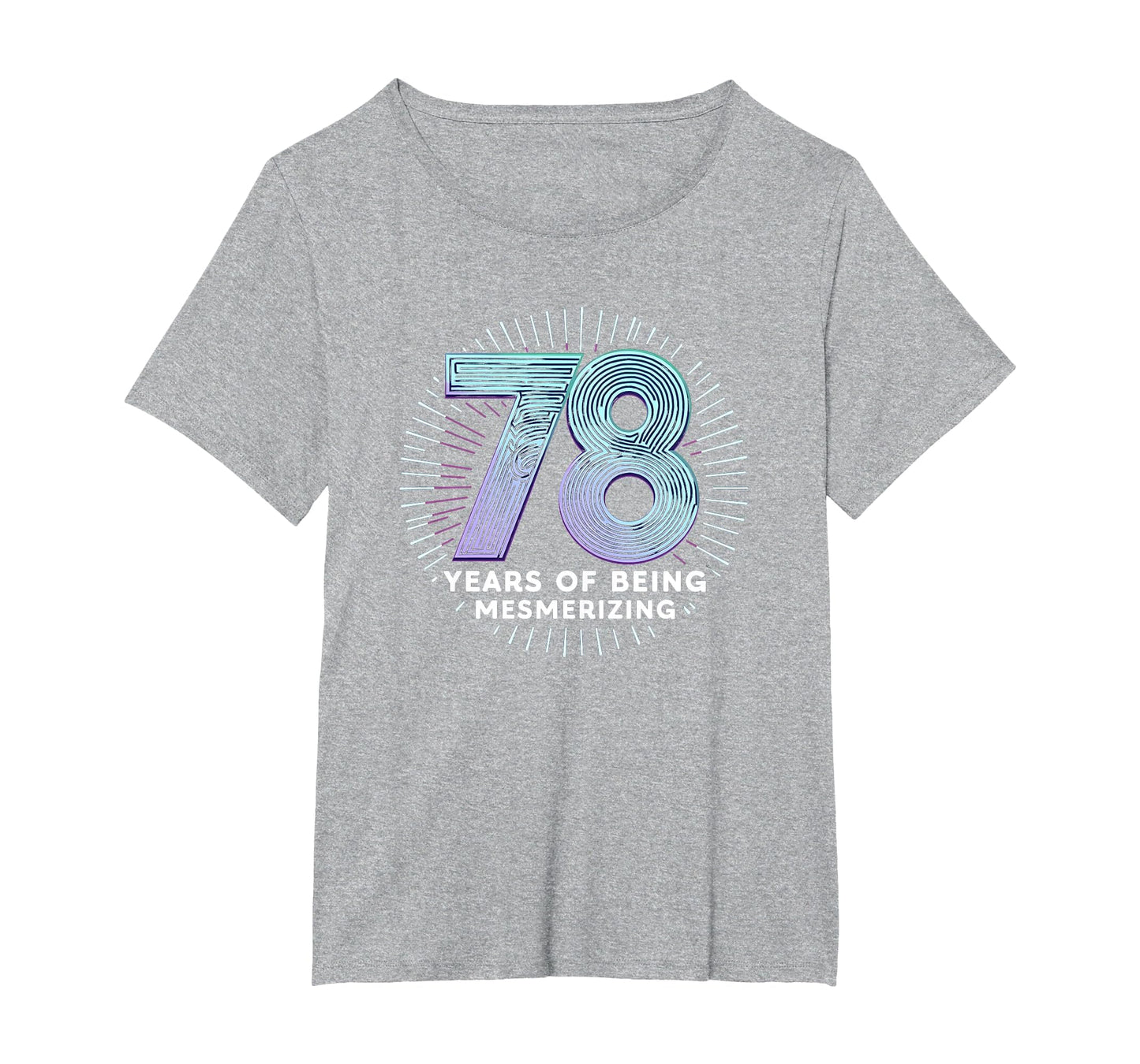 78 Years Mesmerizing Birthday Gift T-Shirt - Aesthetic Graphic Men Women - T-Shirt, Sweatshirt, Hoodie
