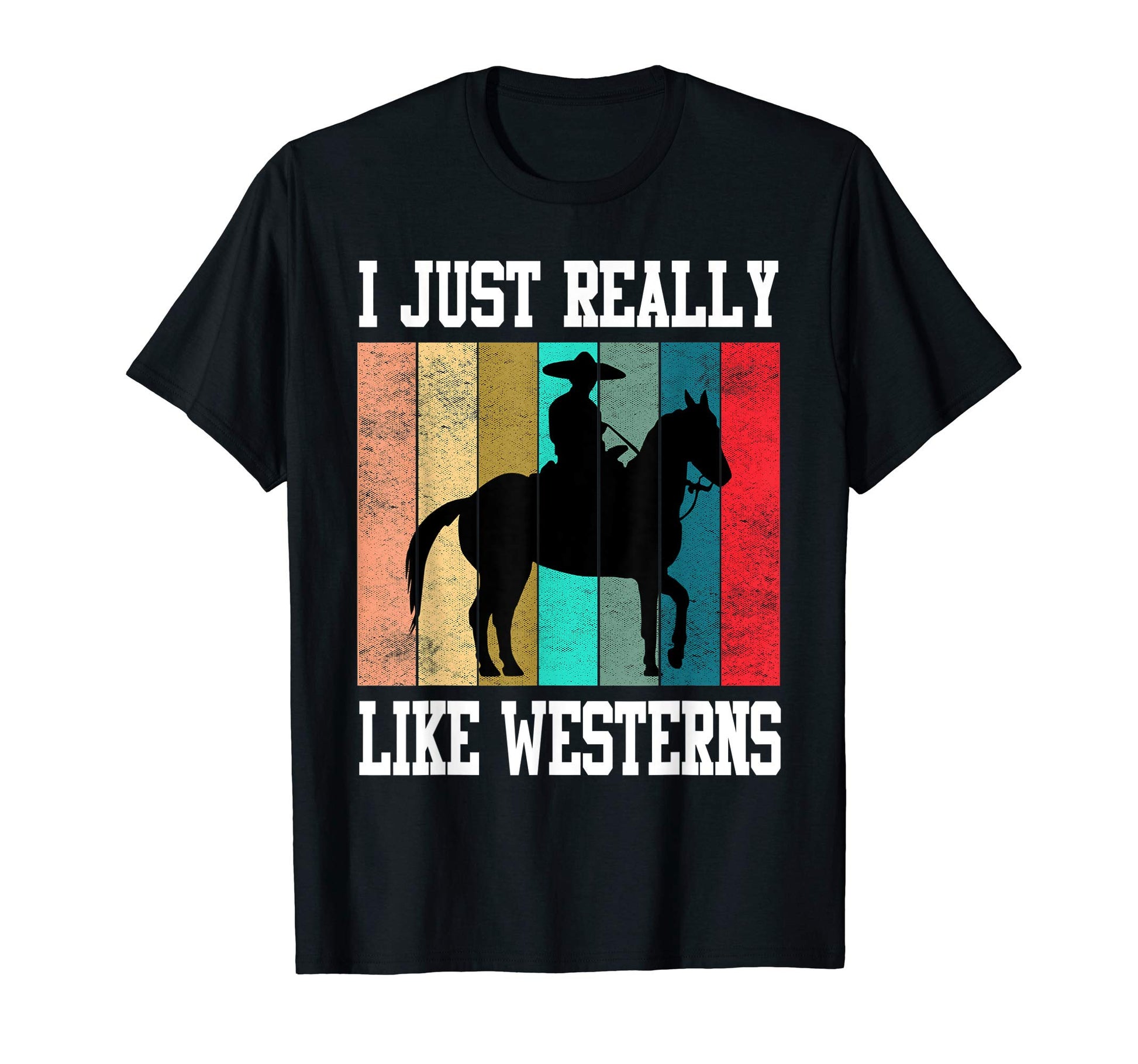 I Just Really Like Westerns Country T-Shirt - Trendy Graphic for Adults - T-Shirt, Sweatshirt, Hoodie