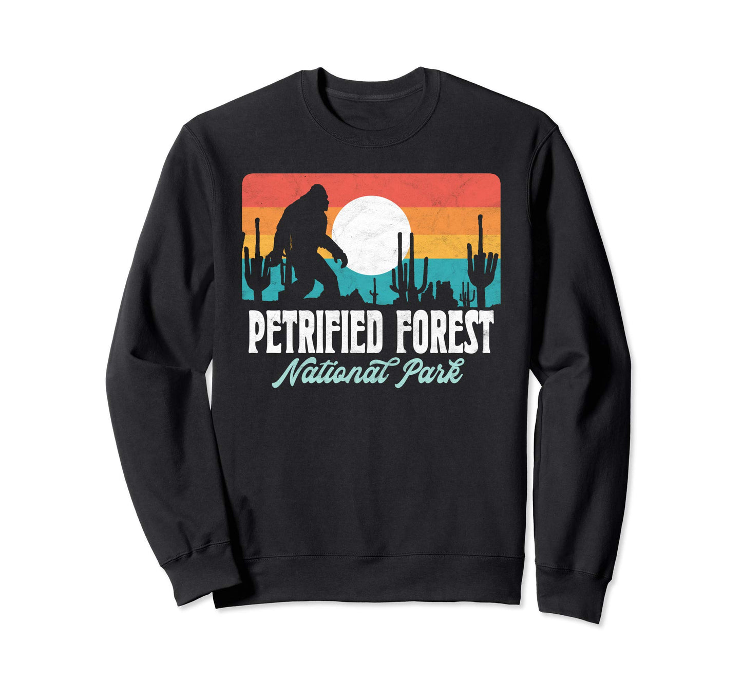 Petrified Forest National Park Bigfoot Sweatshirt - Graphic Print Unisex - T-Shirt, Sweatshirt, Hoodie