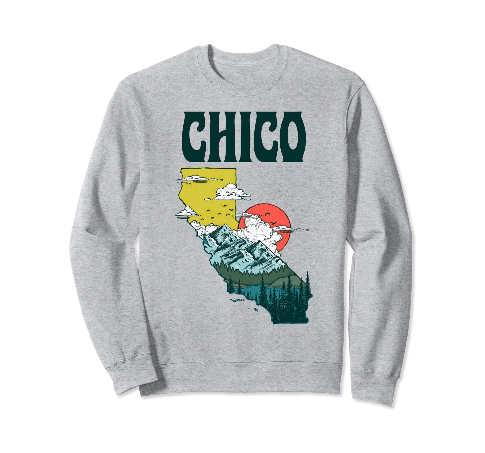 Chico California Outdoors Nature Sweatshirt - Casual Everyday Wear Unisex - T-Shirt, Sweatshirt, Hoodie