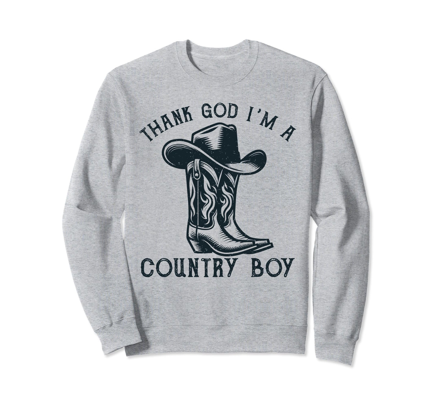 Thank God Im Country Music Cowboy Sweatshirt - Graphic Print Men Women - T-Shirt, Sweatshirt, Hoodie