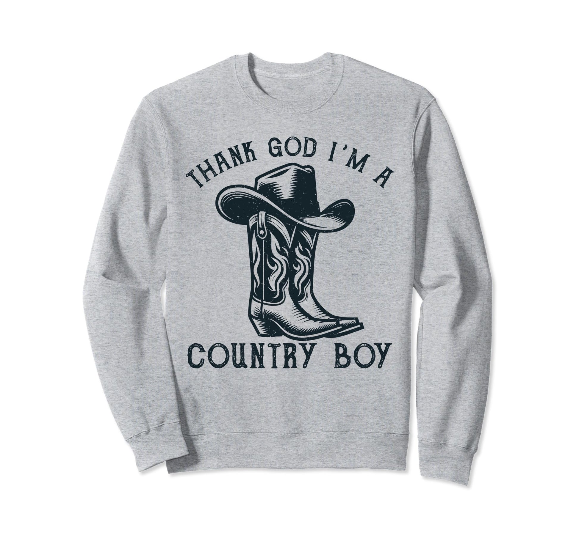 Thank God Im Country Music Cowboy Sweatshirt - Graphic Print Men Women - T-Shirt, Sweatshirt, Hoodie