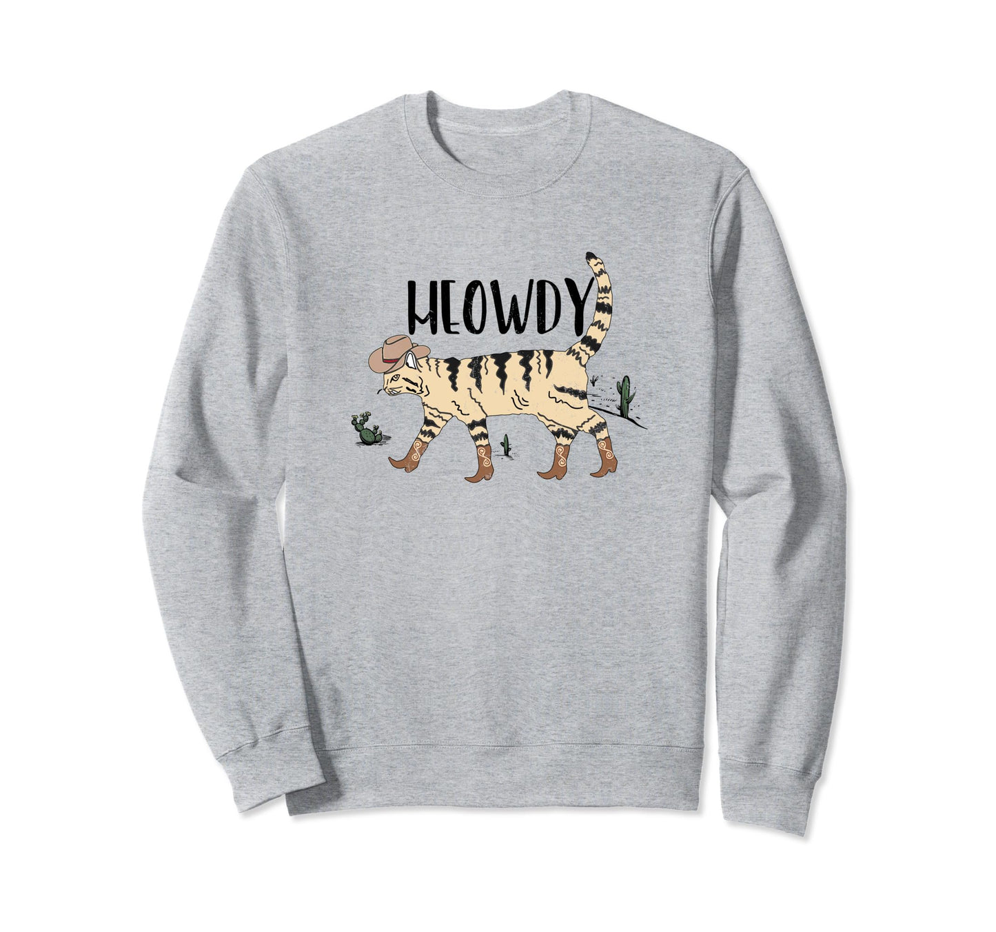 Meowdy Cat Cowboy Funny Country Cat Sweatshirt - Unique Graphic Unisex - T-Shirt, Sweatshirt, Hoodie