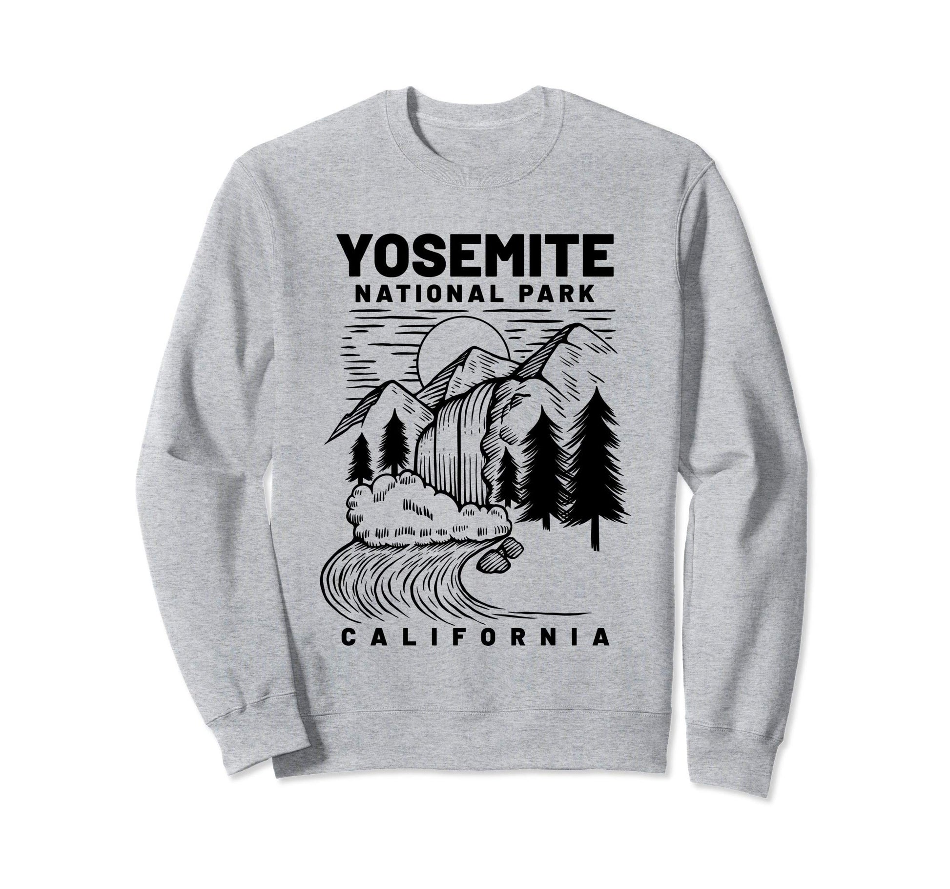 Yosemite National Park California Hiking Sweatshirt - Graphic Print Unisex - T-Shirt, Sweatshirt, Hoodie
