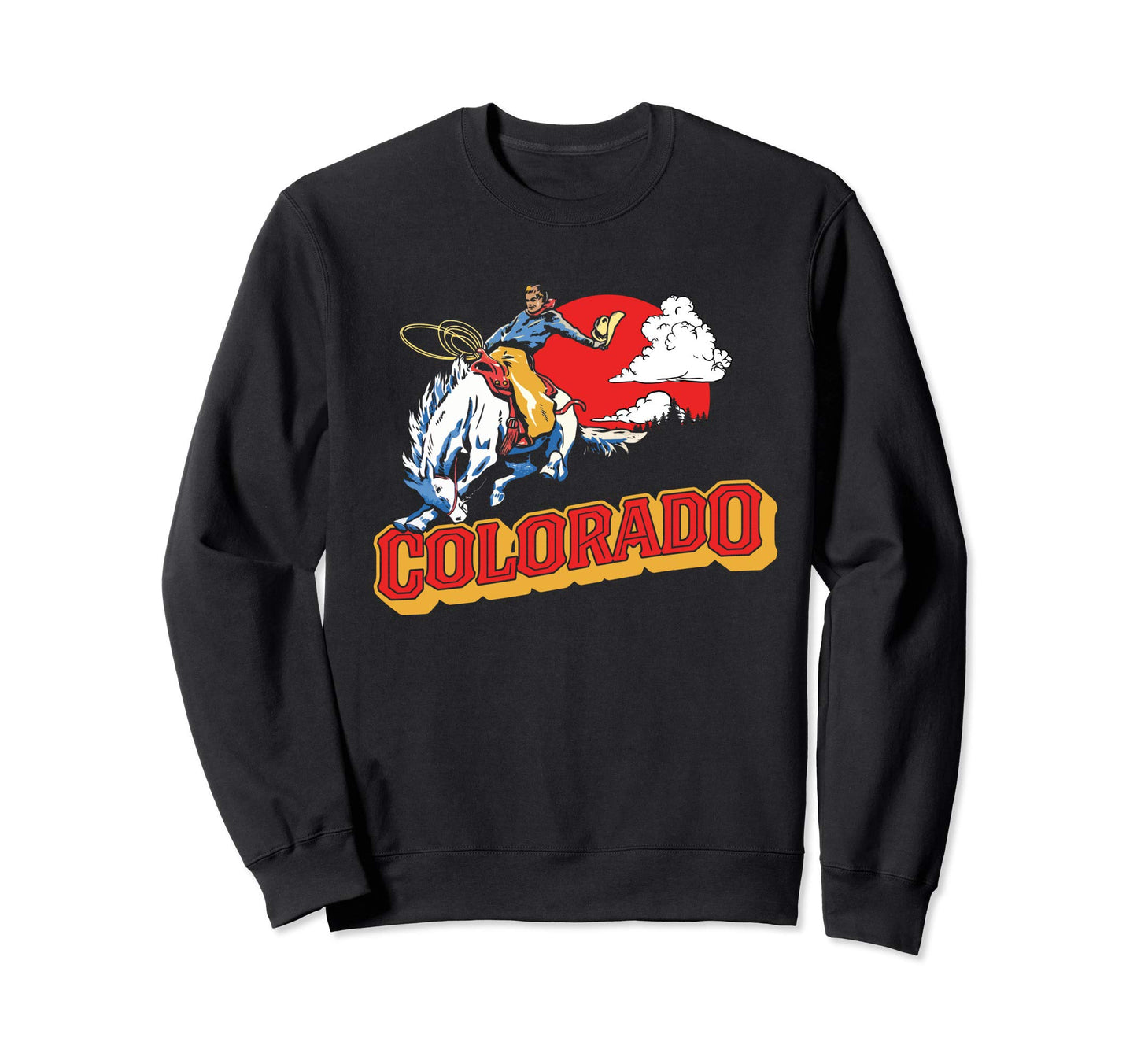 Colorado Bronco Riding Cowboy Sweatshirt - Unique Graphic Men Women - T-Shirt, Sweatshirt, Hoodie