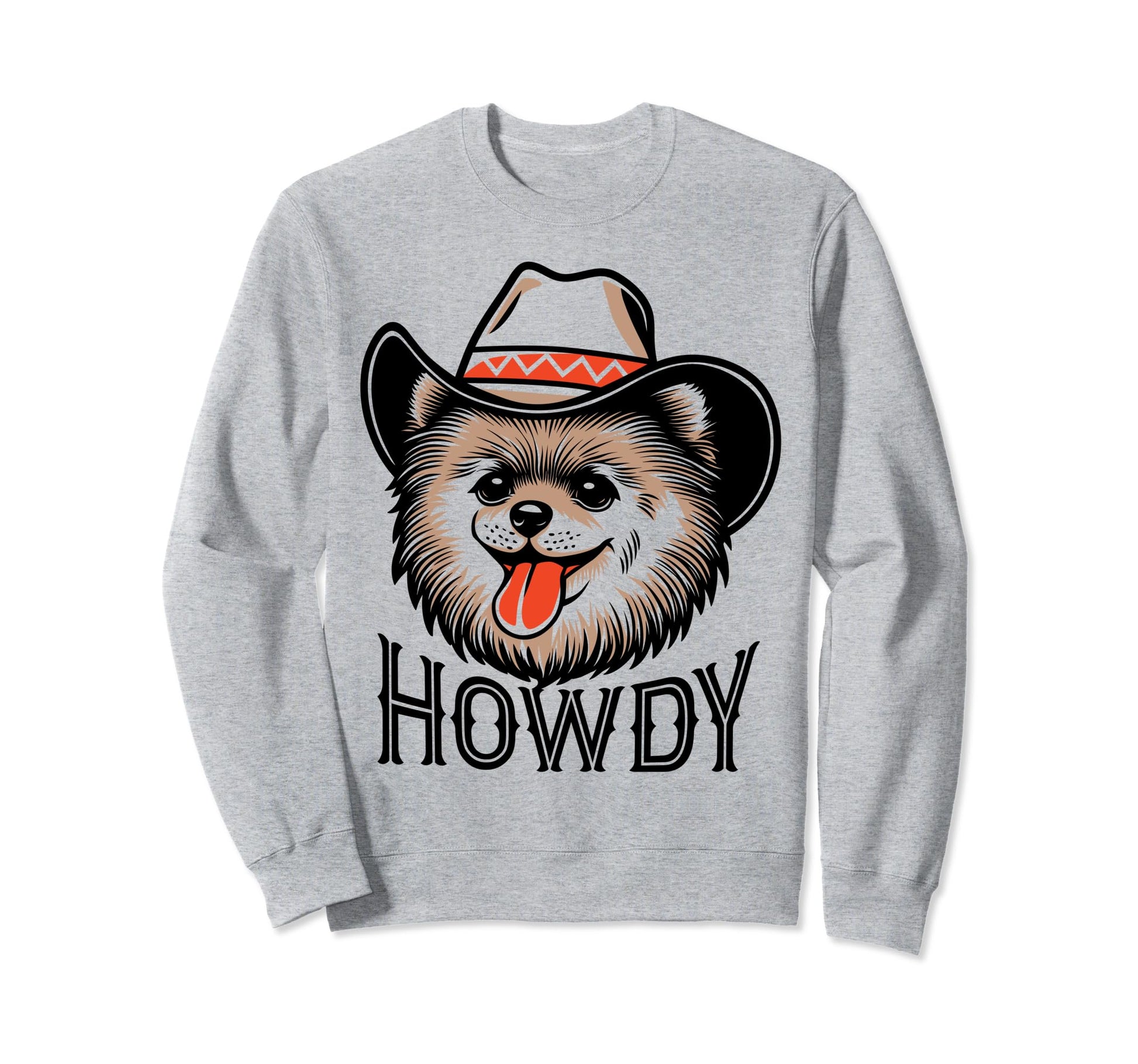 Howdy Pomeranian Dog Cowboy Rodeo Sweatshirt - Trendy Graphic Unisex - T-Shirt, Sweatshirt, Hoodie