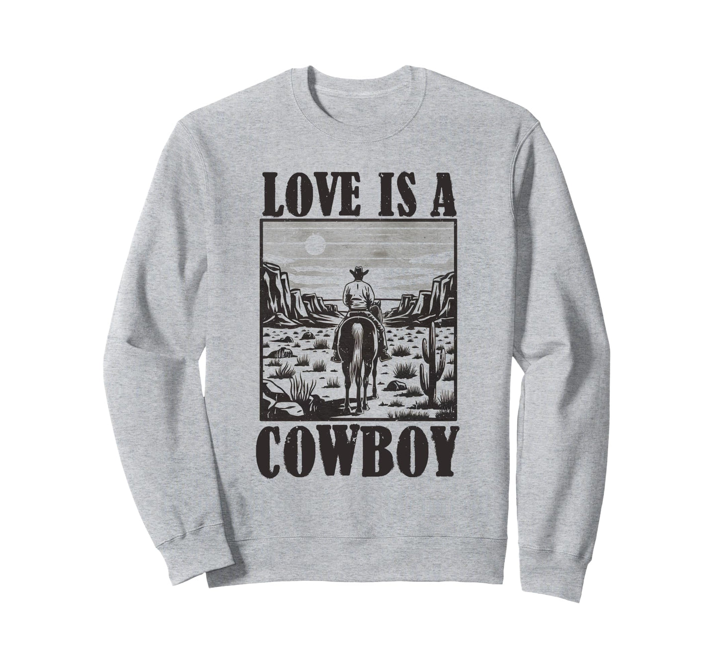 Love Is Cowboy Horseback Sweatshirt - Fun Novelty Design for Adults - T-Shirt, Sweatshirt, Hoodie