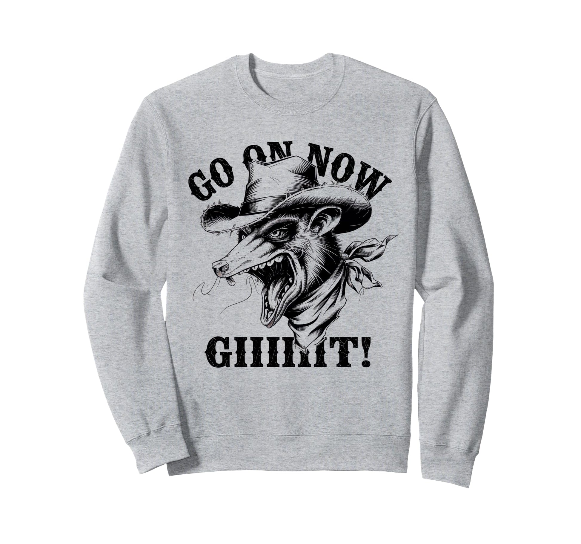 Go Now Git Cowboy Opossum Country Sweatshirt - Streetwear Style Unisex - T-Shirt, Sweatshirt, Hoodie