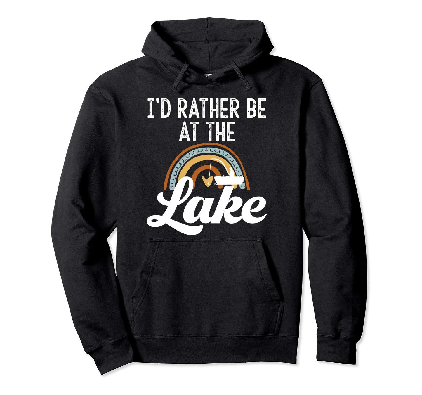 Id Rather Be Lake Life Lover Fishing Hoodie - Custom Art Print Unisex - T-Shirt, Sweatshirt, Hoodie