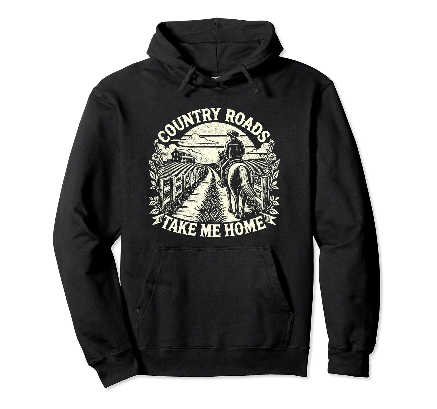 Country Roads Take Me Home Cowboy Hoodie - Casual Everyday Wear Men Women - T-Shirt, Sweatshirt, Hoodie