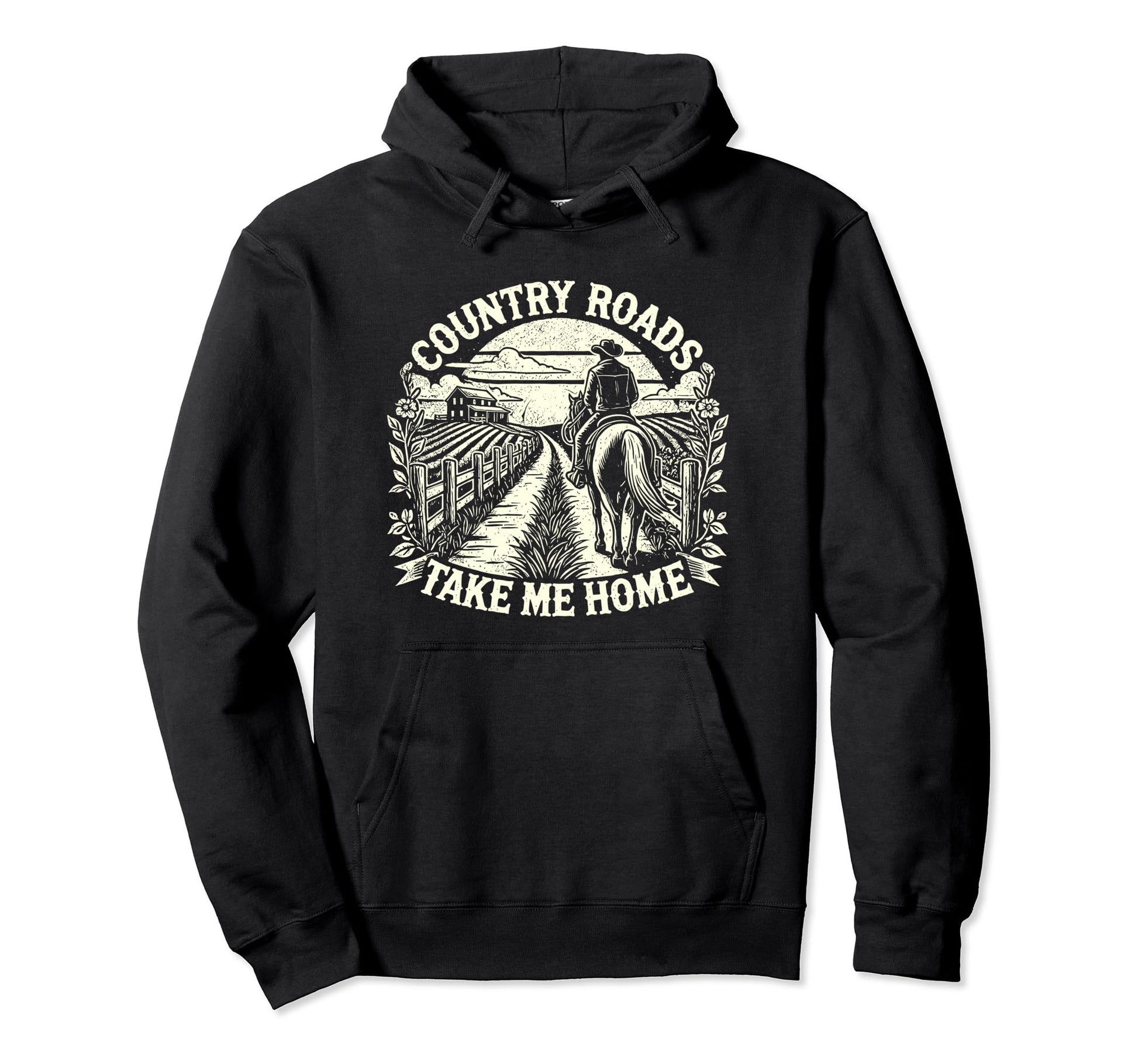 Country Roads Take Me Home Cowboy Hoodie - Casual Everyday Wear Men Women - T-Shirt, Sweatshirt, Hoodie