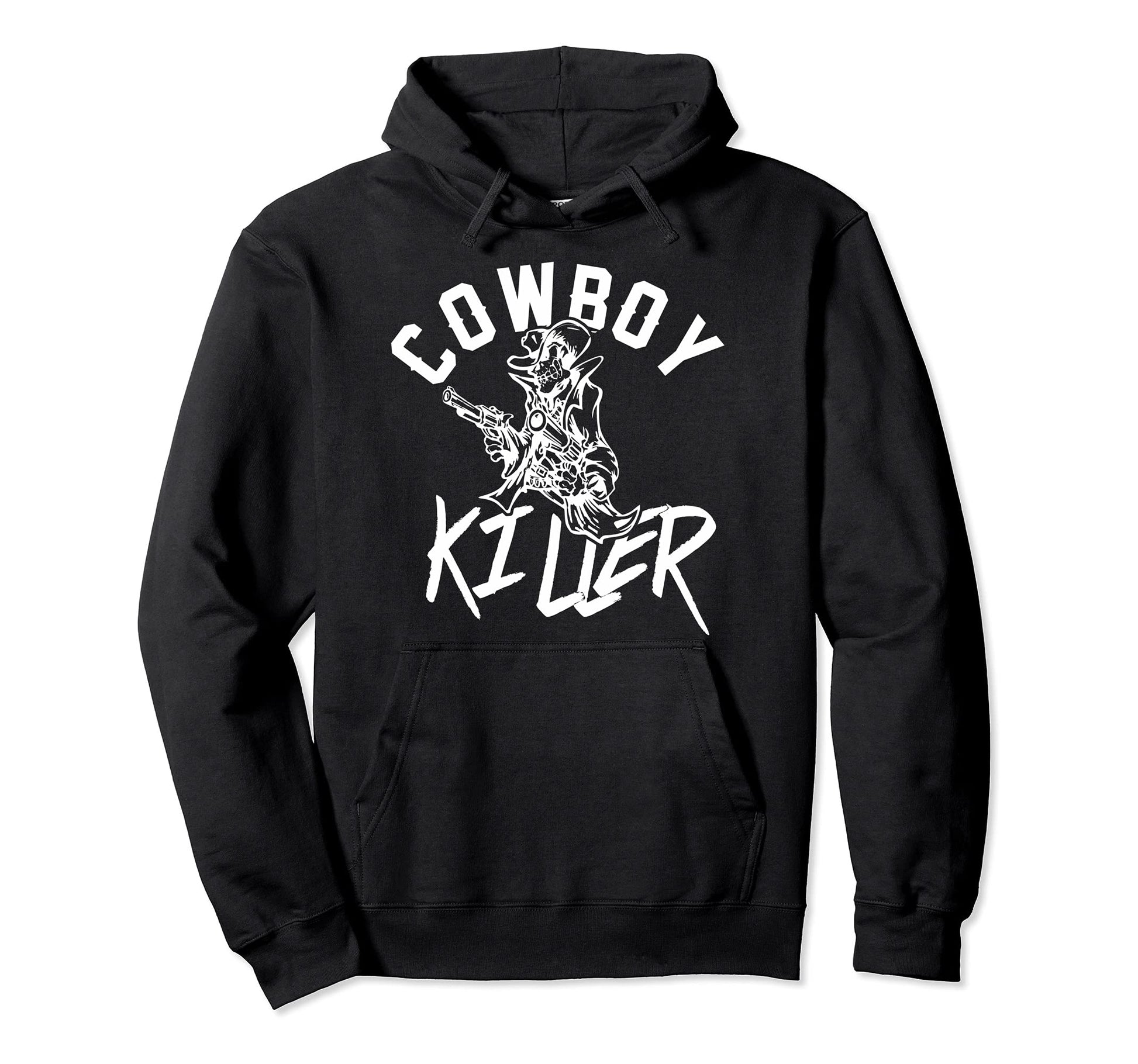 Cowboy Killer Cowboy Gifts Cowboy Hoodie - Streetwear Style Unisex - T-Shirt, Sweatshirt, Hoodie
