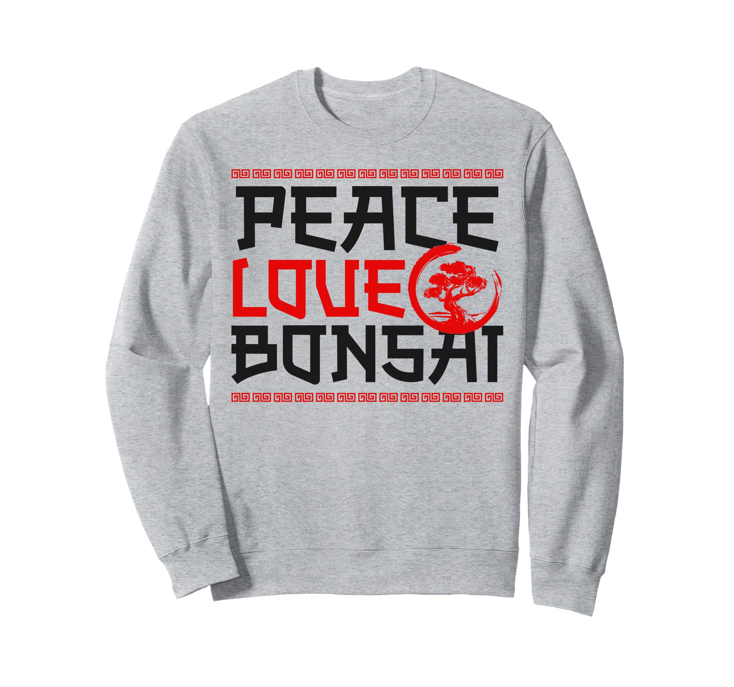 Bonsai Tree Peace Love Bonsai Sweatshirt - Novelty Apparel Men Women - T-Shirt, Sweatshirt, Hoodie