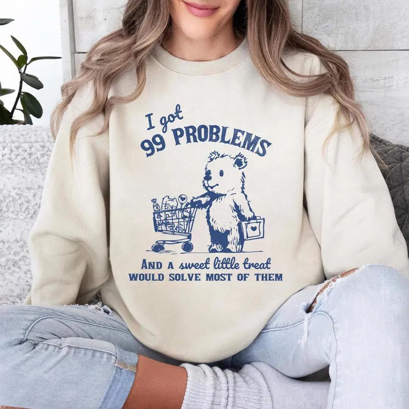 99 Problems Sweet Little Treat Would Solve Most Them - Adult & Kids T-Shirts, Sweatshirts & Hoodies apparel design preview 1