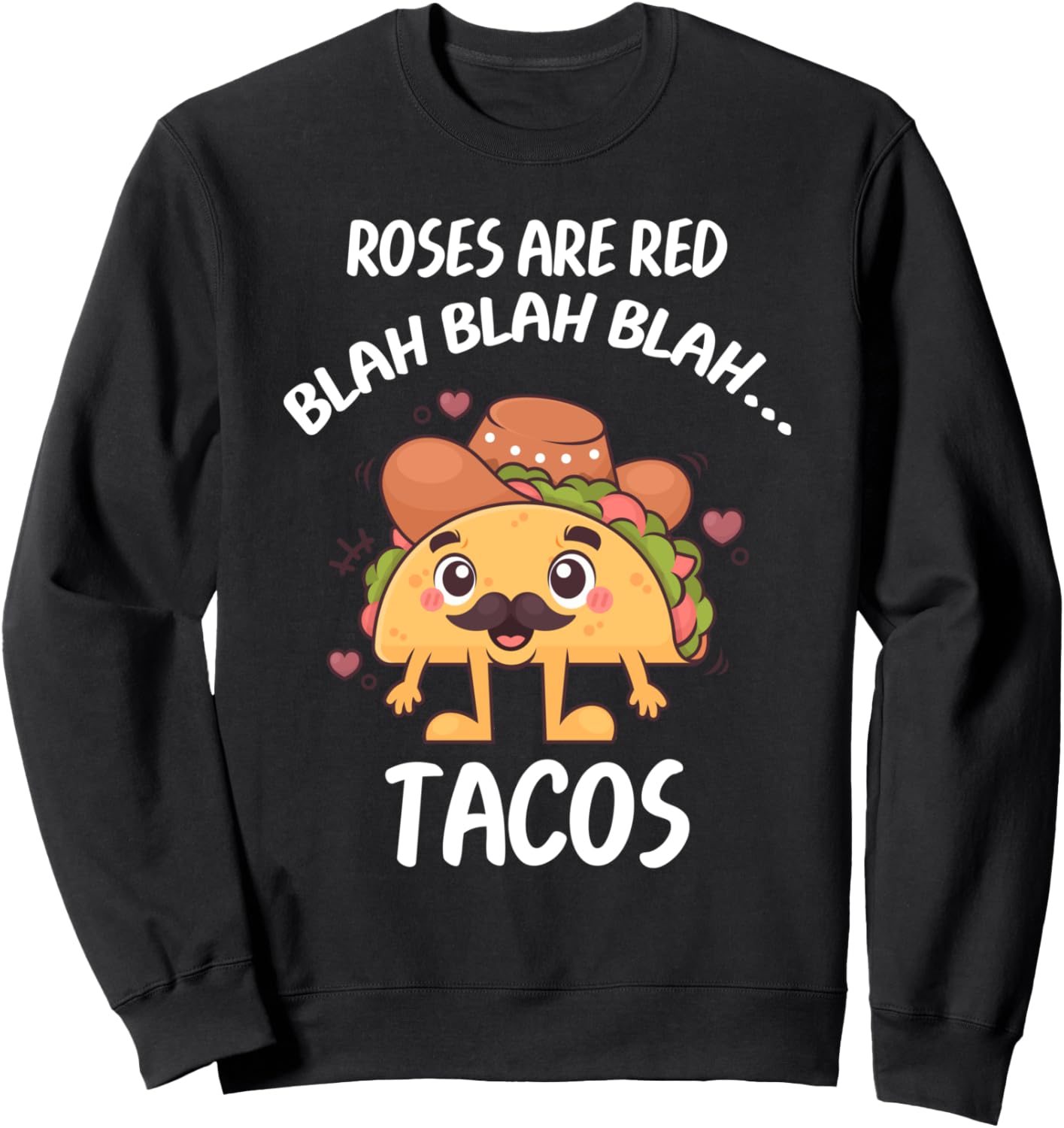 Food Roses Are Red Blah Tacos Valentine S Day Hoodie Vintage