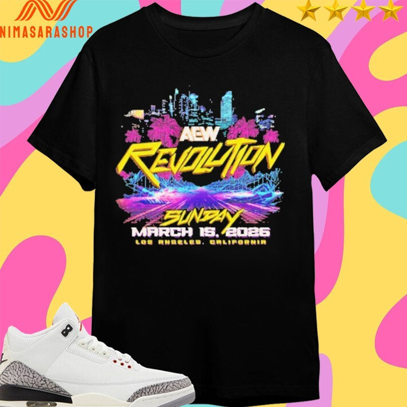 AEW Revolution Event Sunday March 15 2026 Los Angeles - Adult & Kids T-Shirts, Sweatshirts & Hoodies apparel design preview 1