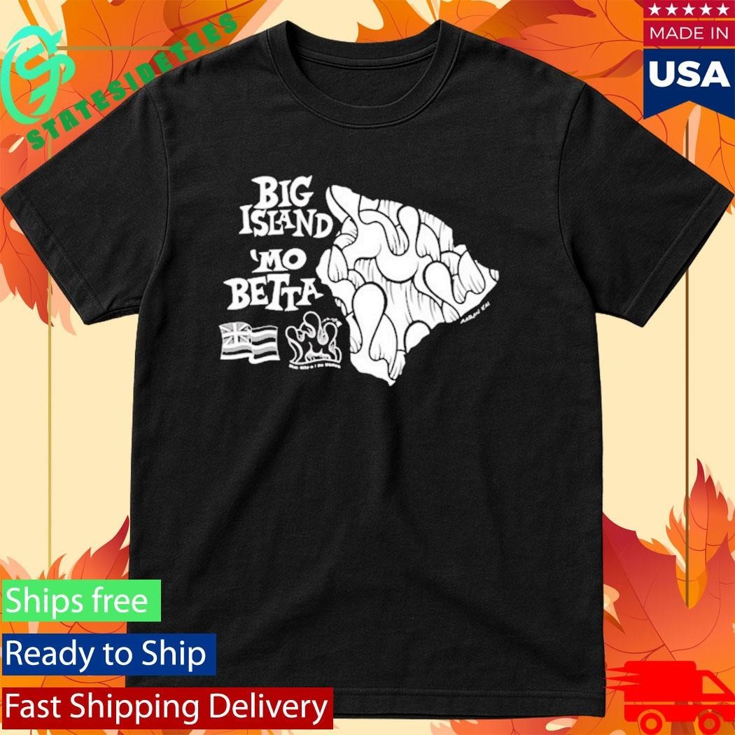 Aaron Kai Mo Betta Keiki - Adult & Kids T-Shirts, Sweatshirts & Hoodies apparel design preview 1