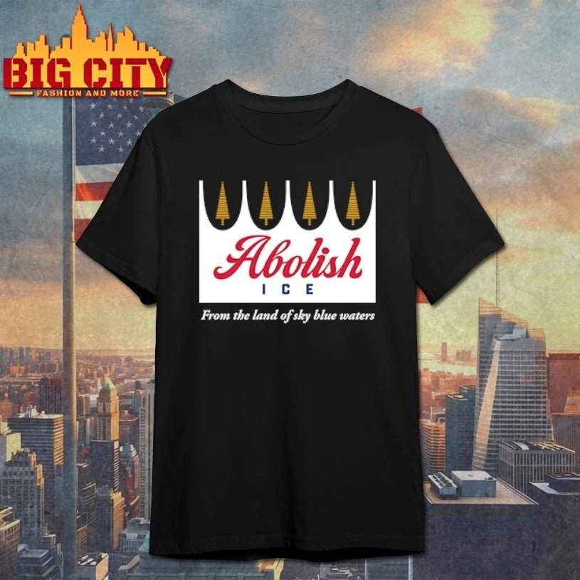 Abolish ICE From The Land Of Sky Blue Waters - Adult & Kids T-Shirts, Sweatshirts & Hoodies apparel design preview 1