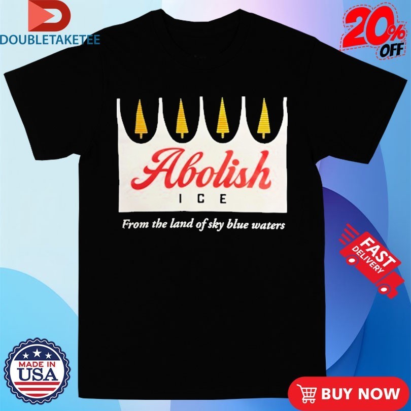 Abolish Ice From The Land Of Sky Blue Waters - Adult & Kids T-Shirts, Sweatshirts & Hoodies apparel design preview 1