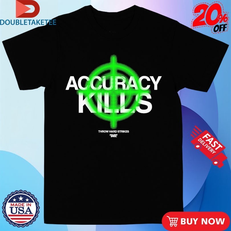 Accuracy Kills Throw Hard Strikes Project Spiral - Adult & Kids T-Shirts, Sweatshirts & Hoodies apparel design preview 1