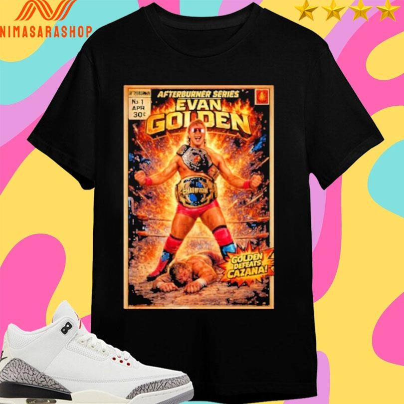 Afterburner Series Evan Golden Defeats Cazana - Adult & Kids T-Shirts, Sweatshirts & Hoodies apparel design preview 1