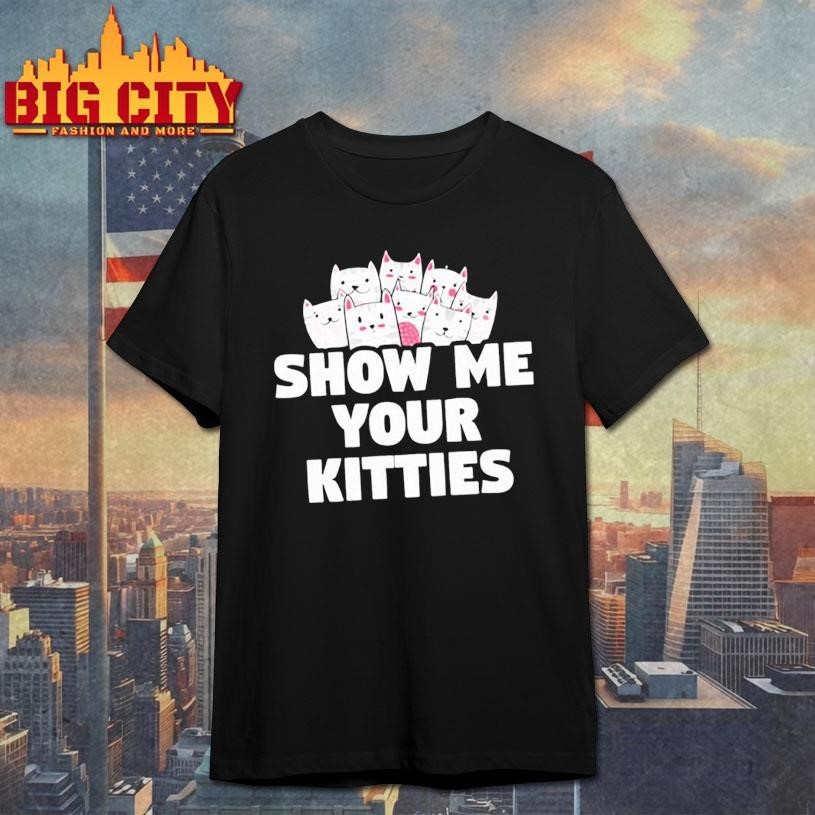 Aivory show me your kitties - Adult & Kids T-Shirts, Sweatshirts & Hoodies apparel design preview 1